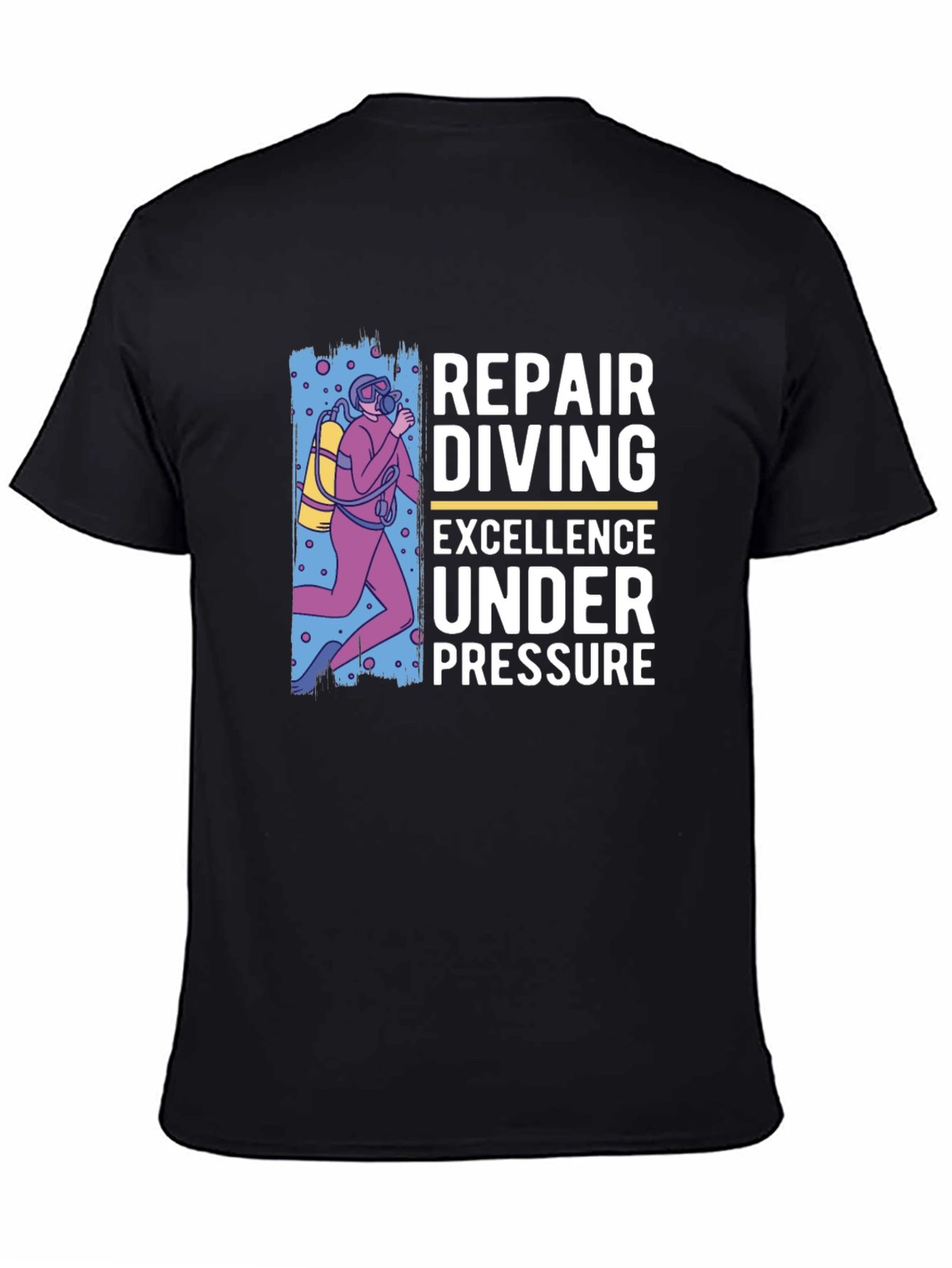Repair Diving T-Shirt - Excellence Under Pressure