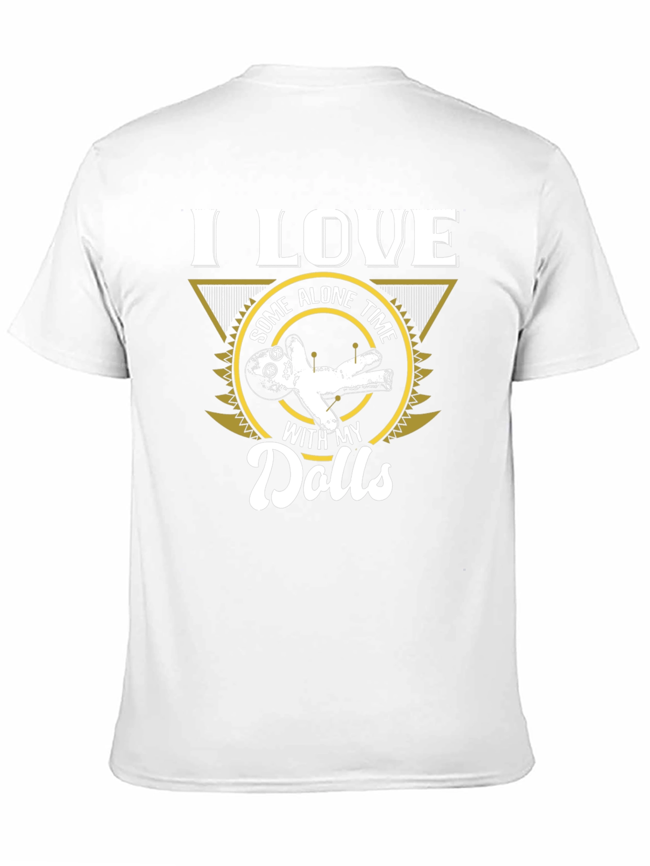 I Love Some Alone Time With My Dolls T-Shirt