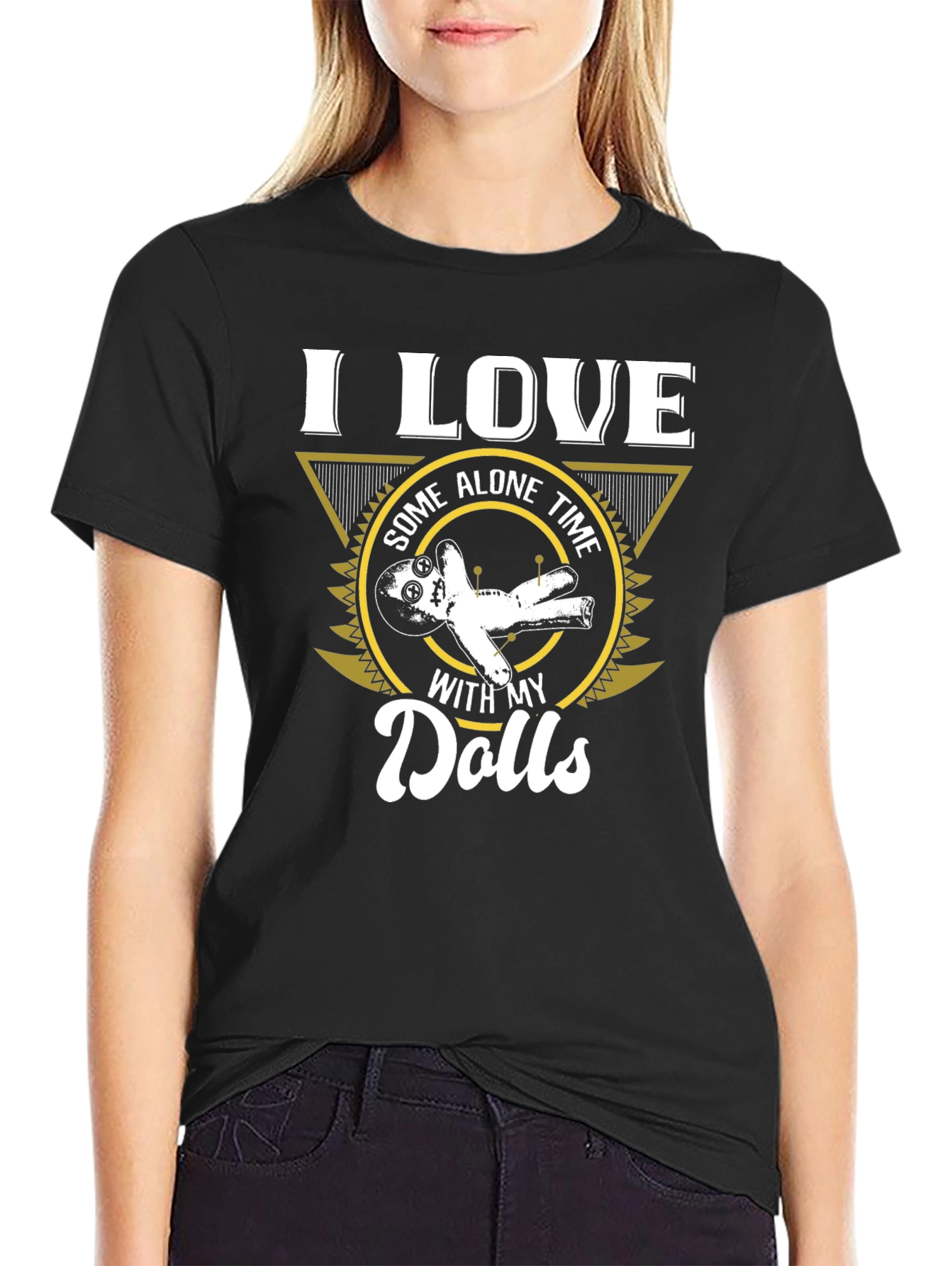 I Love Some Alone Time With My Dolls T-Shirt