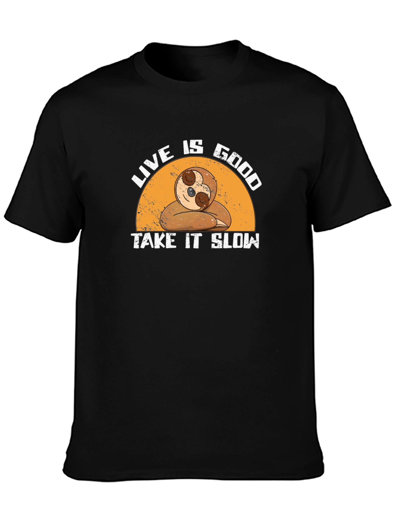 Live is Good Sloth T-Shirt - Take It Slow!