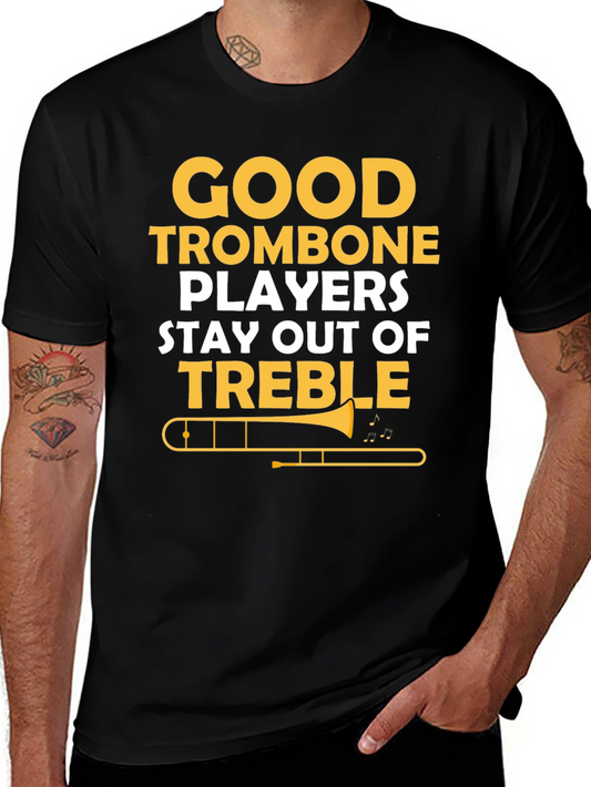 Good Trombone Players T-Shirt Funny Music Tee