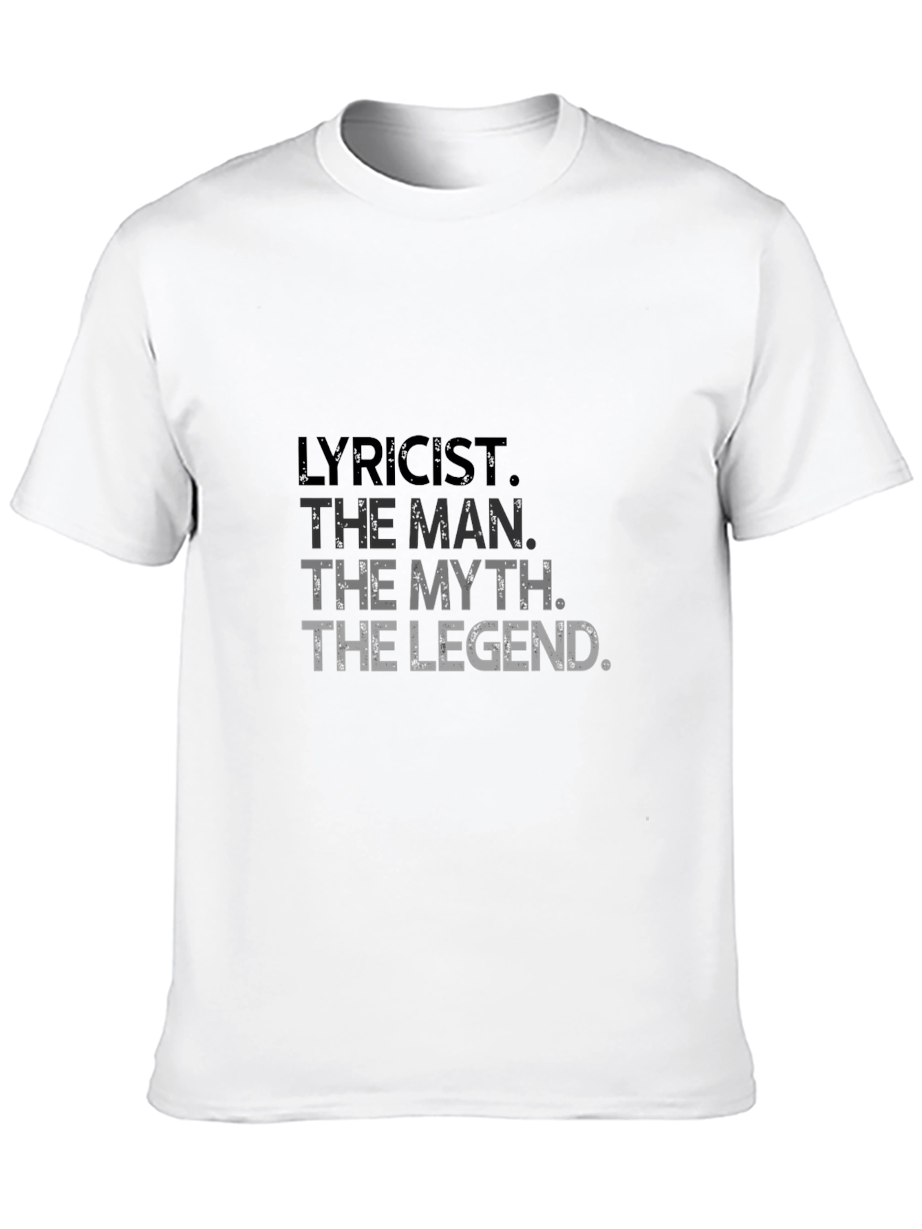 Lyricist Man Myth Legend Graphic Tee