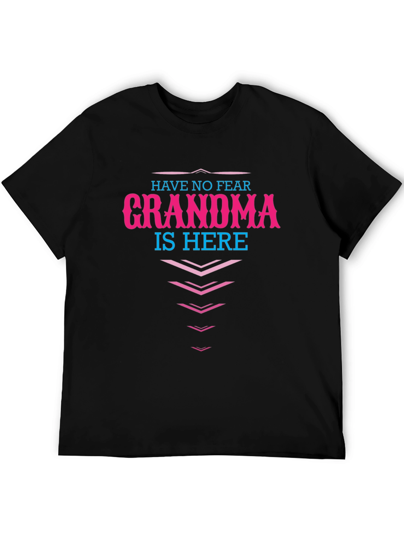 Have No Fear Grandma is Here Graphic Tee