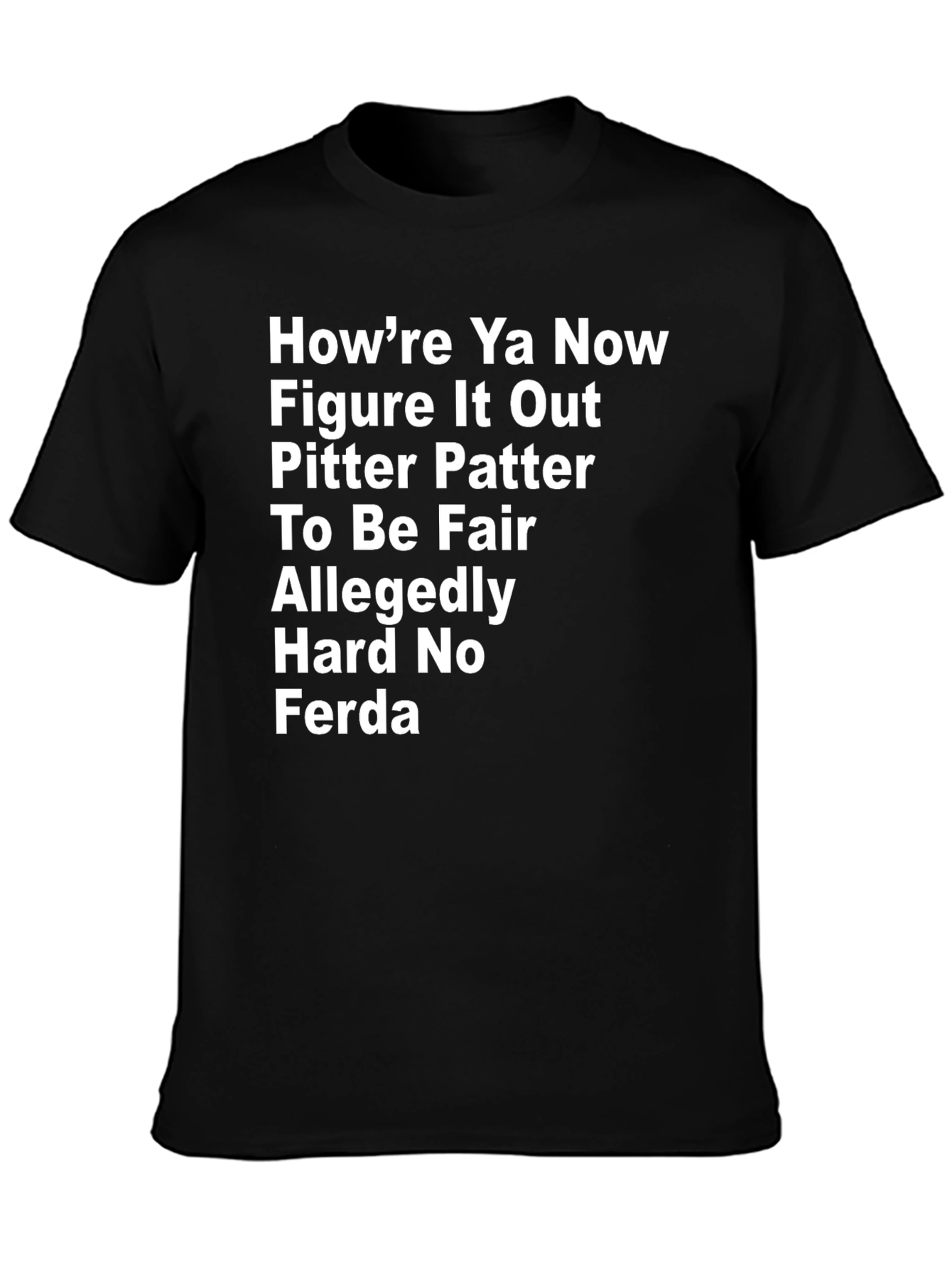 Letterkenny Inspired T-Shirt: Howre Ya Now & More!