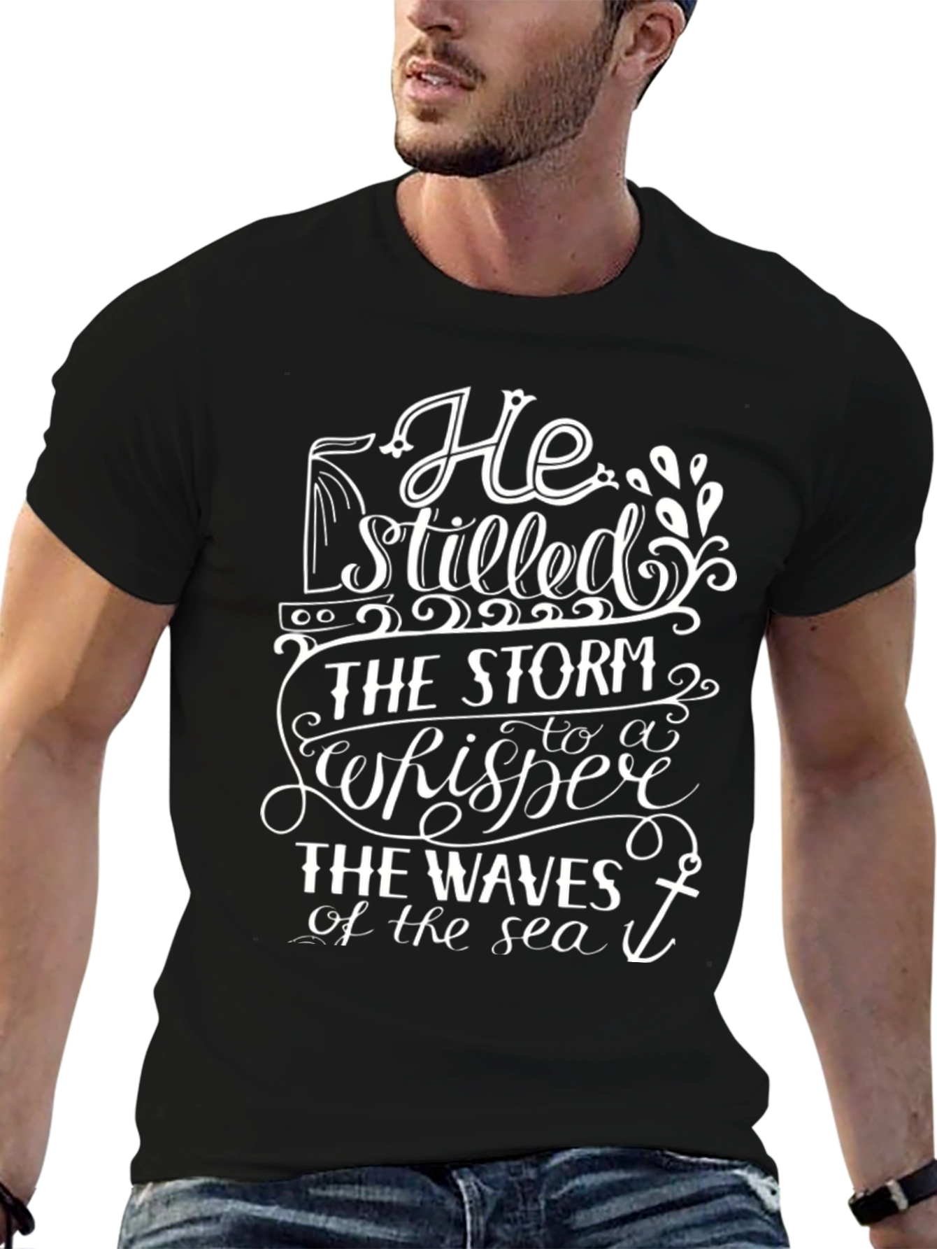 He Stilled The Storm T-Shirt