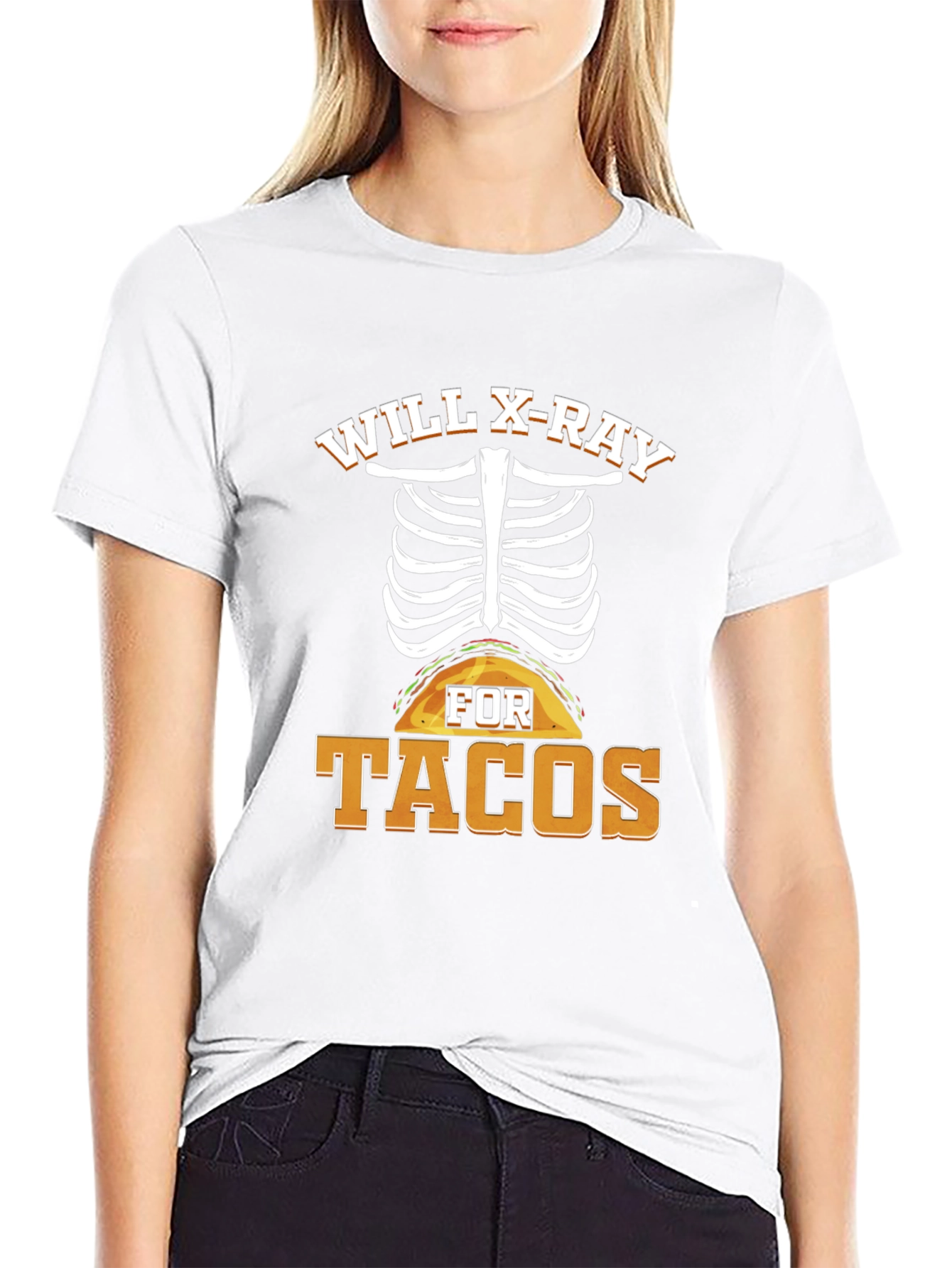 Will X-Ray For Tacos T-Shirt