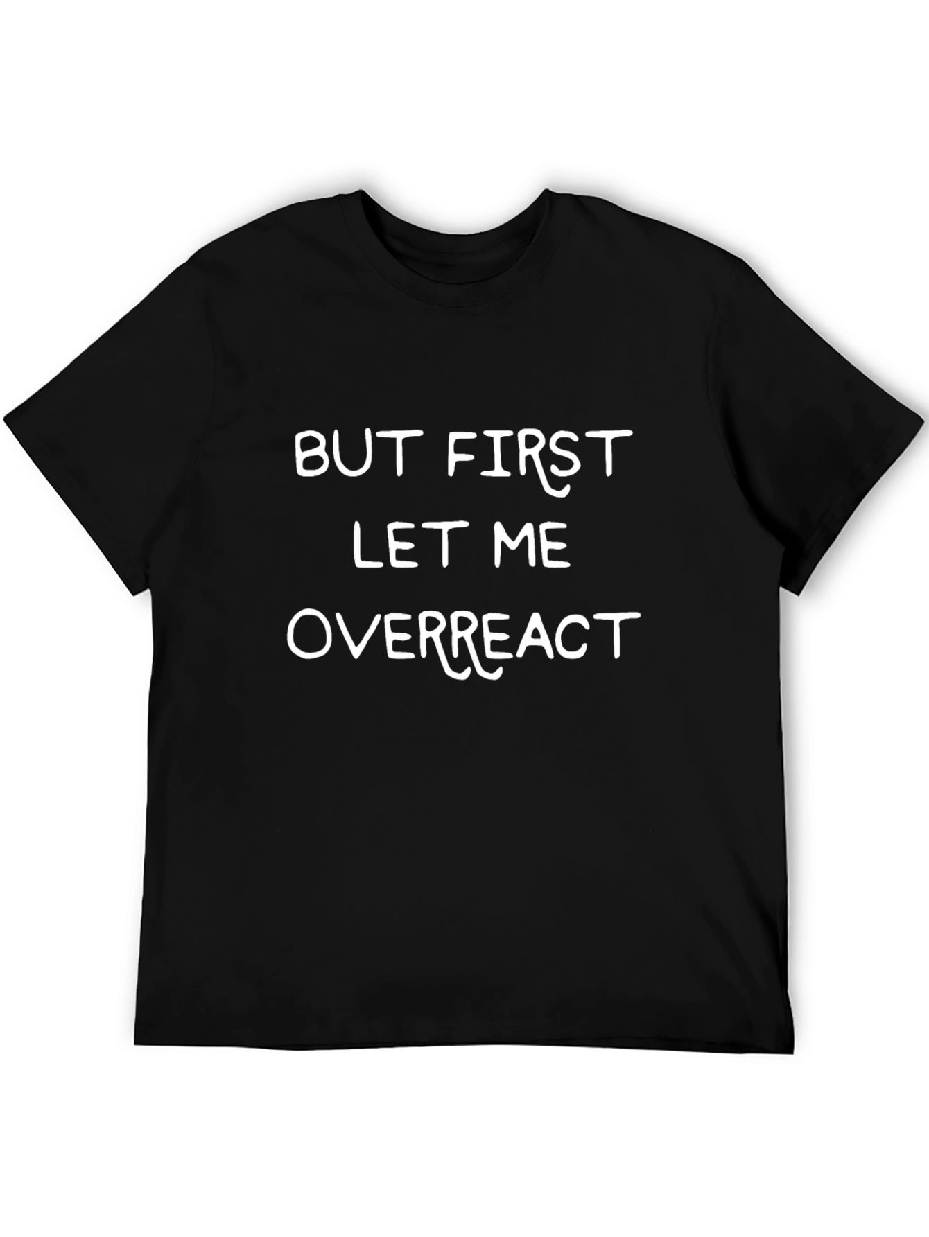 Funny Overreact Graphic T-Shirt