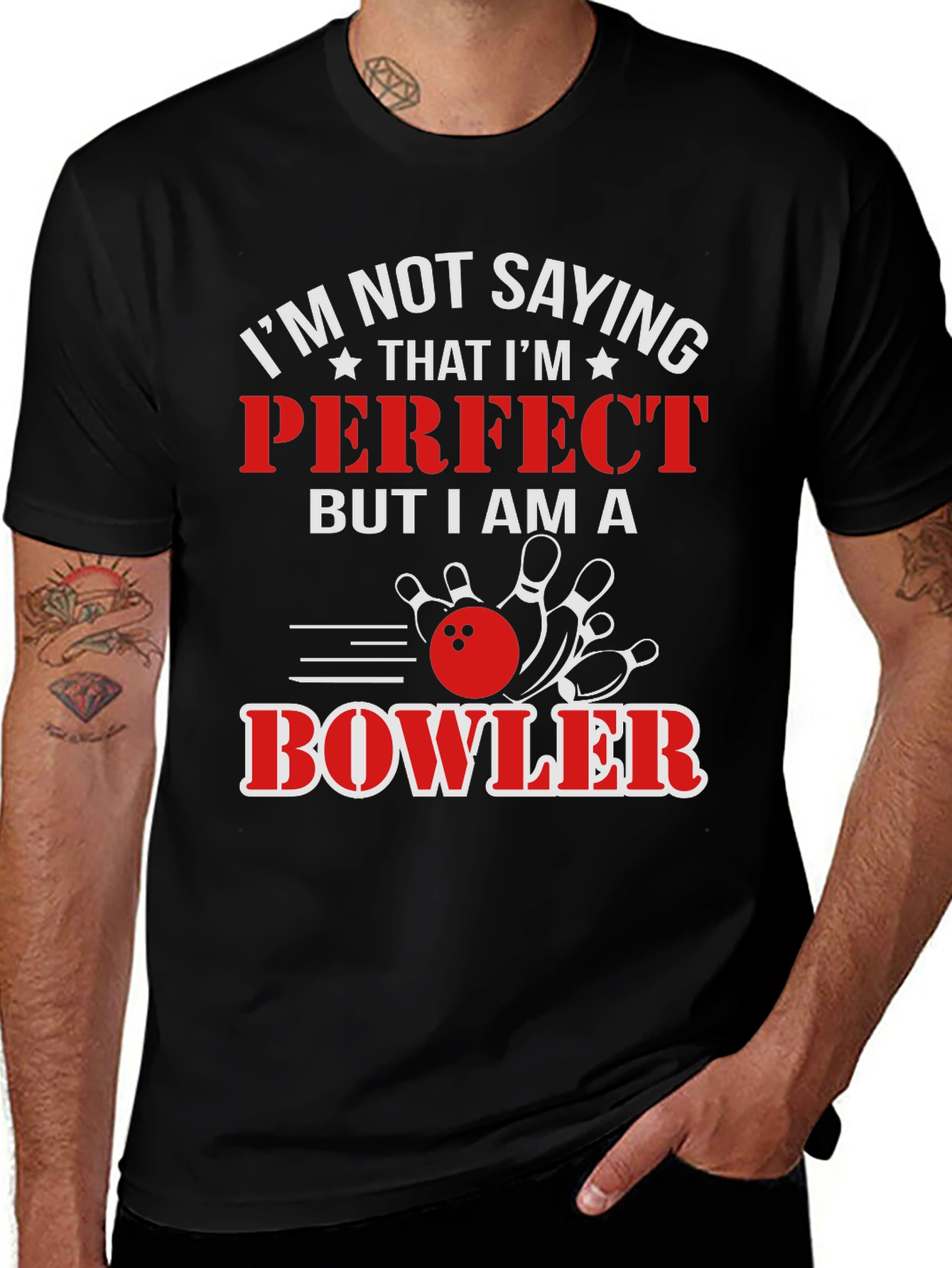 Funny Bowler T-Shirt: Im Not Saying Im Perfect