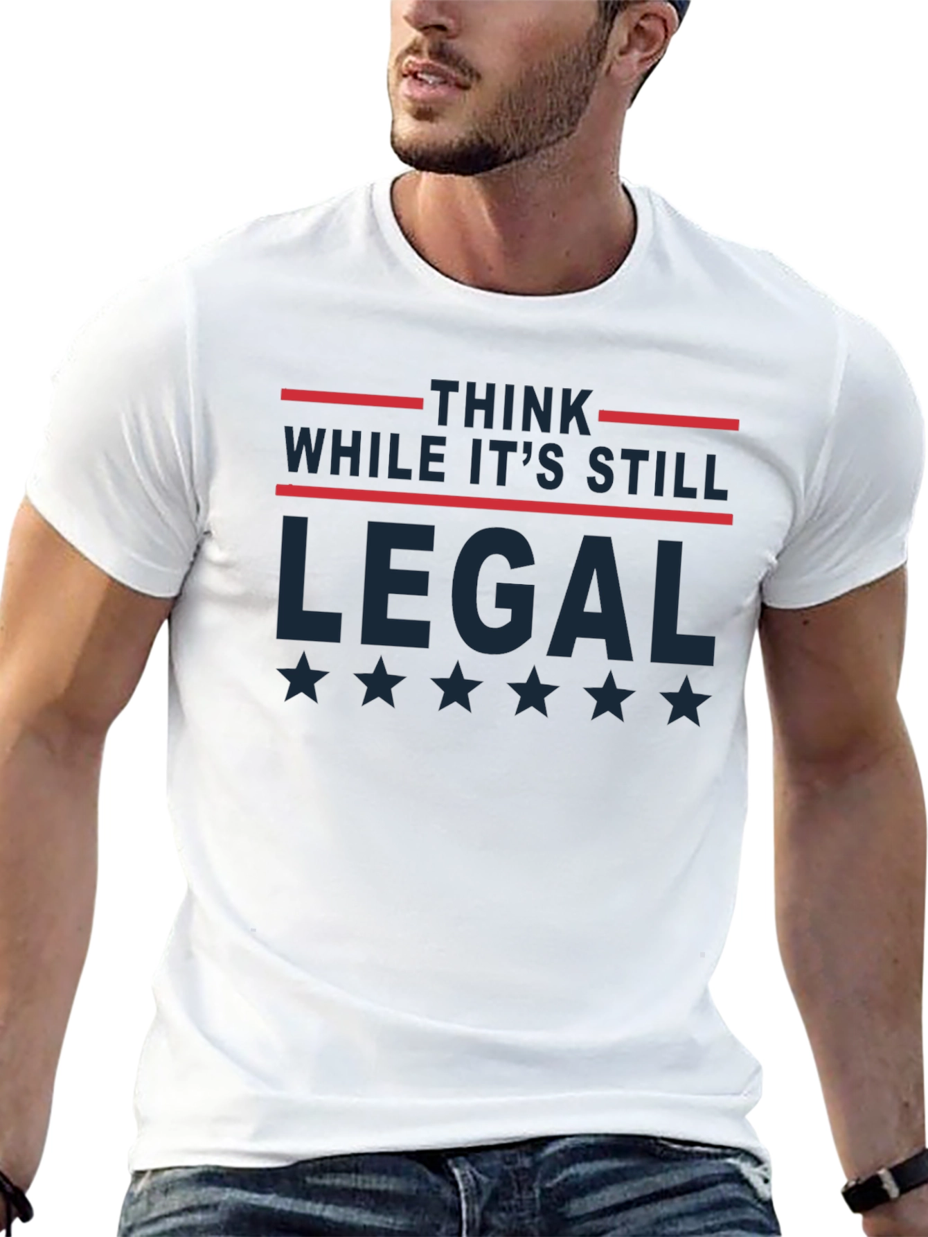 Think While Its Still Legal Graphic Tee