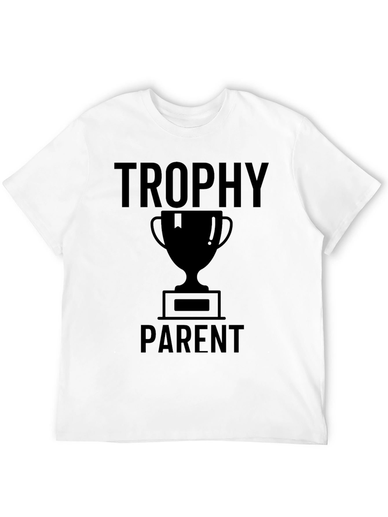 Trophy Parent Graphic Tee - Novelty T-Shirt
