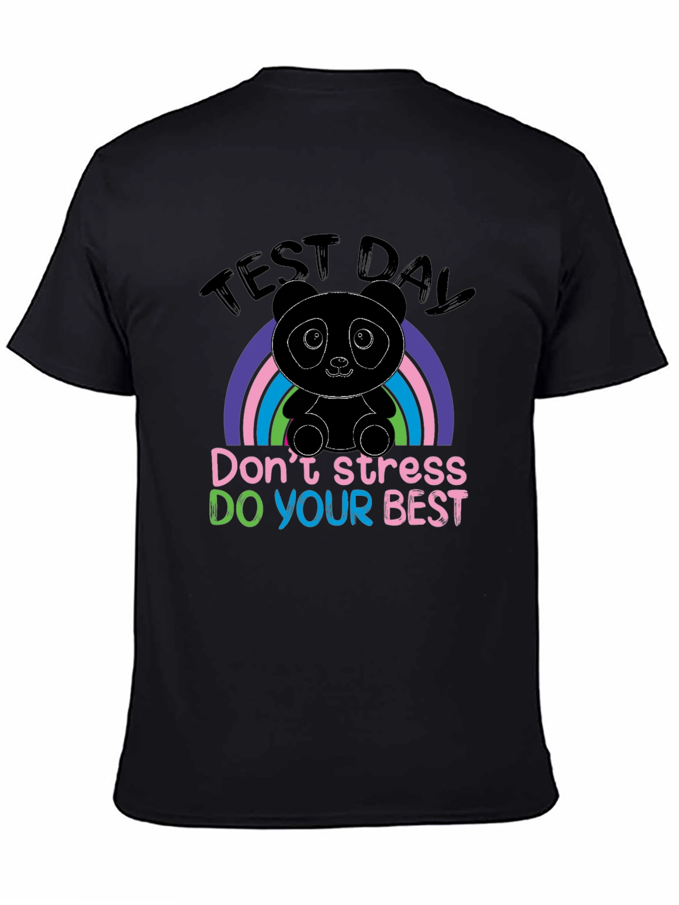 Test Day Panda T-Shirt: Dont Stress Do Your Best