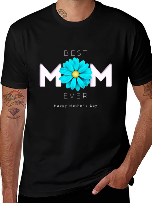Best Mom Ever T-Shirt - Mothers Day Gift