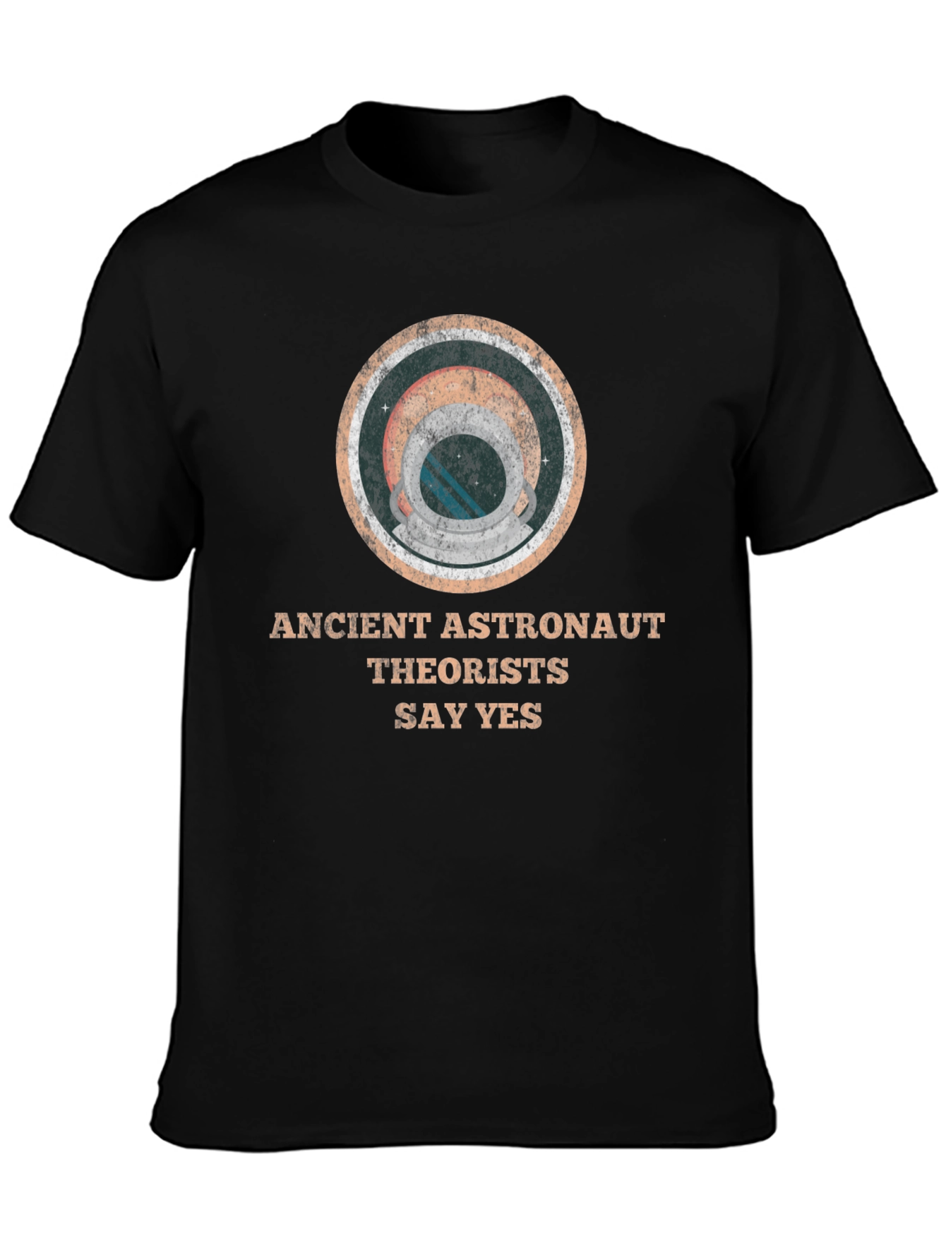 Ancient Astronaut Theorists Say Yes T-Shirt