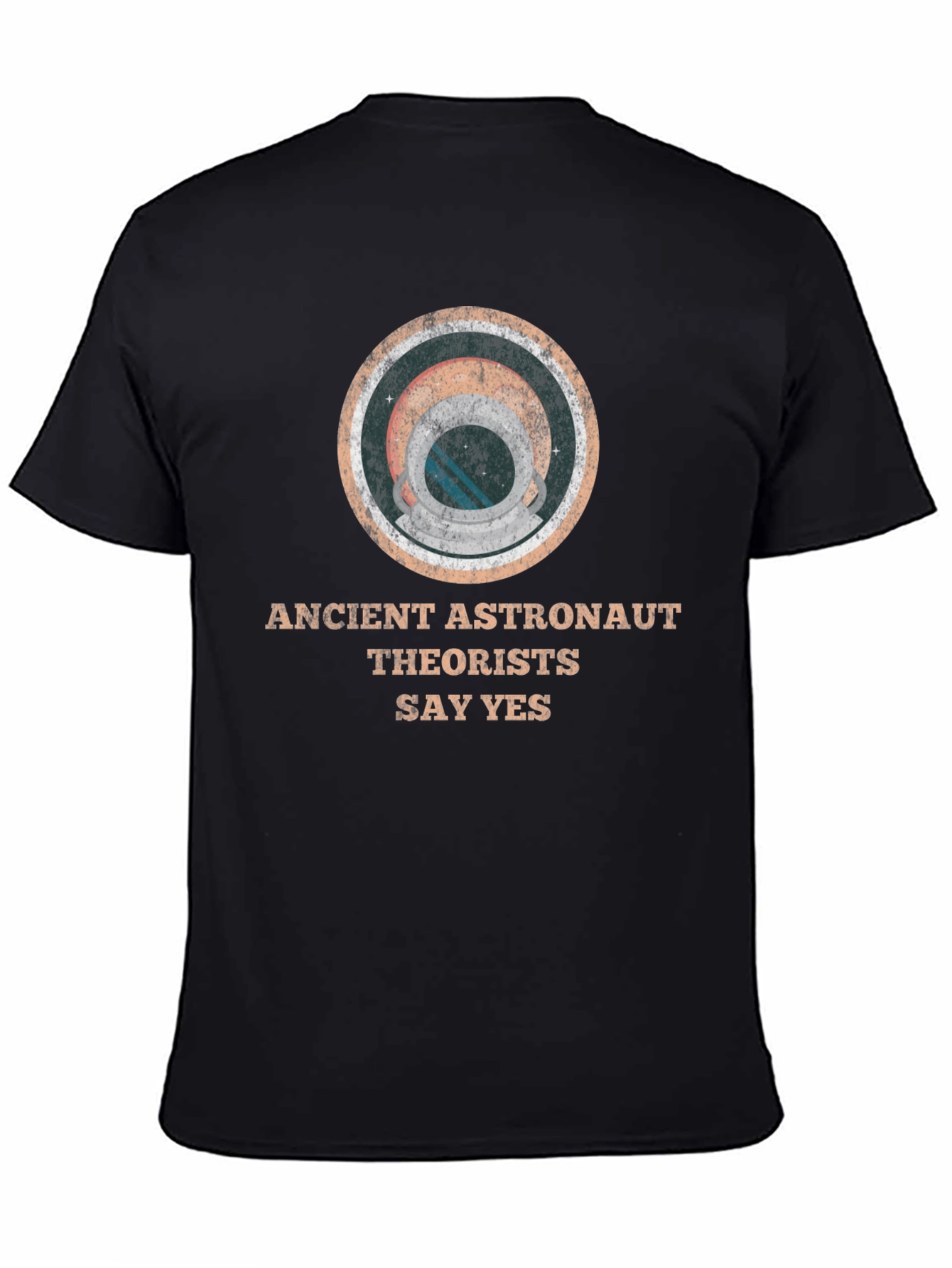 Ancient Astronaut Theorists Say Yes T-Shirt