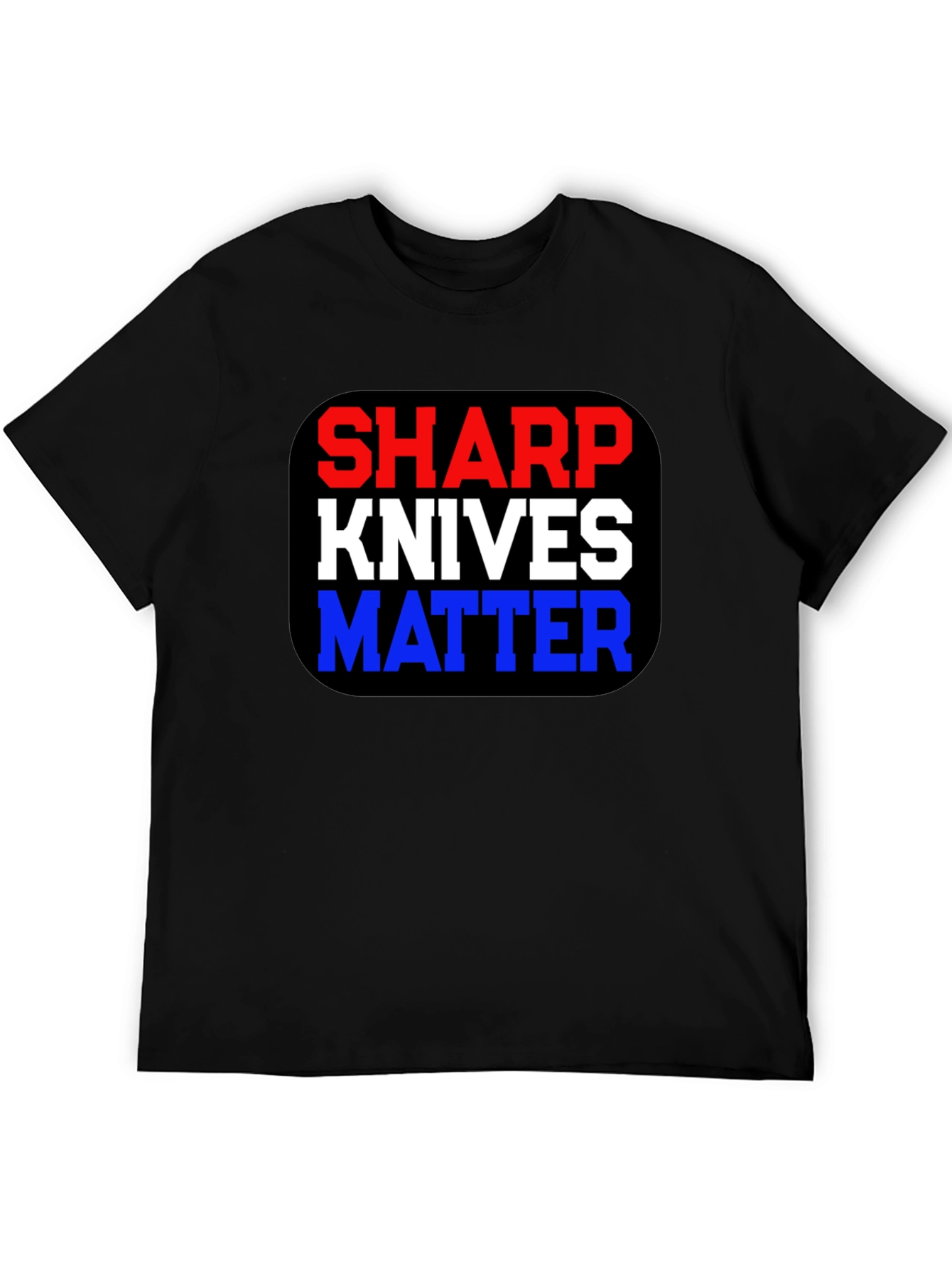 Sharp Knives Matter Graphic T-Shirt