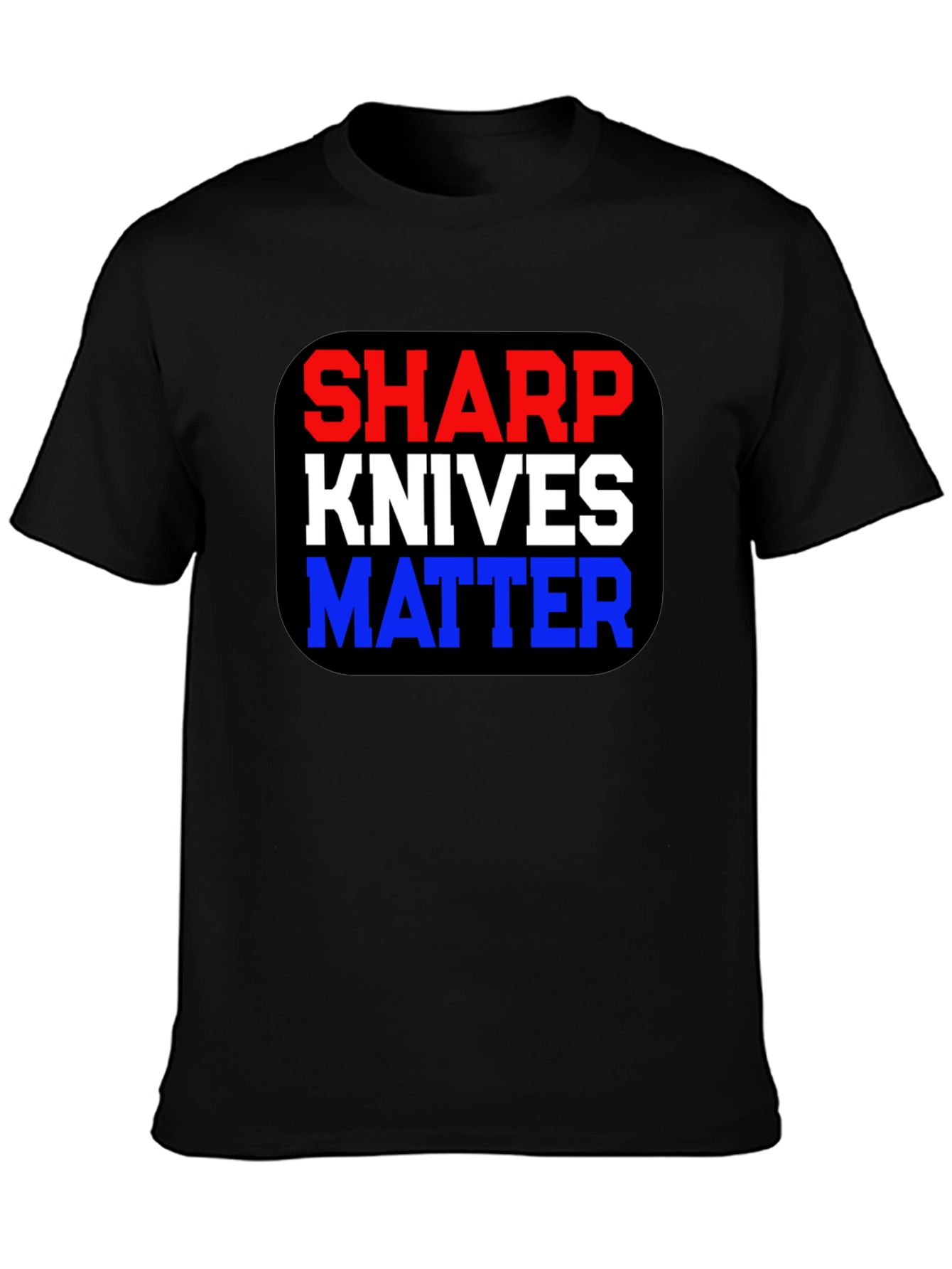 Sharp Knives Matter Graphic T-Shirt