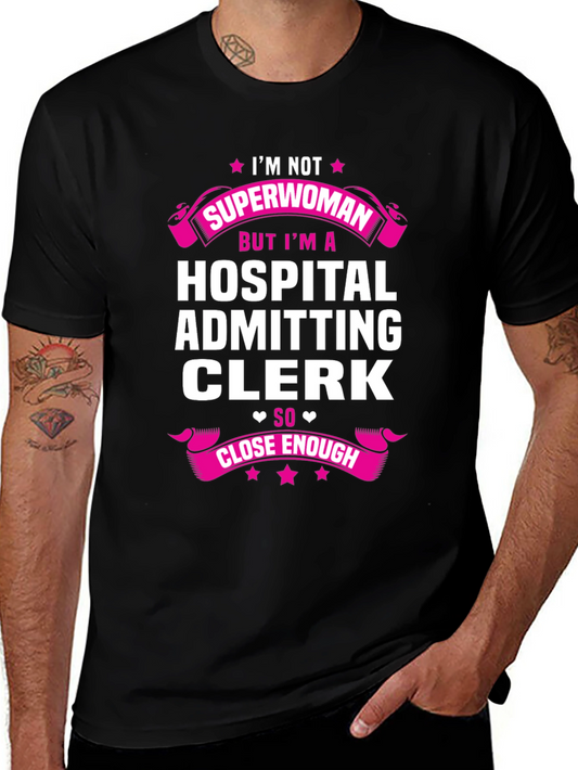 Hospital Admitting Clerk Superwoman T-Shirt