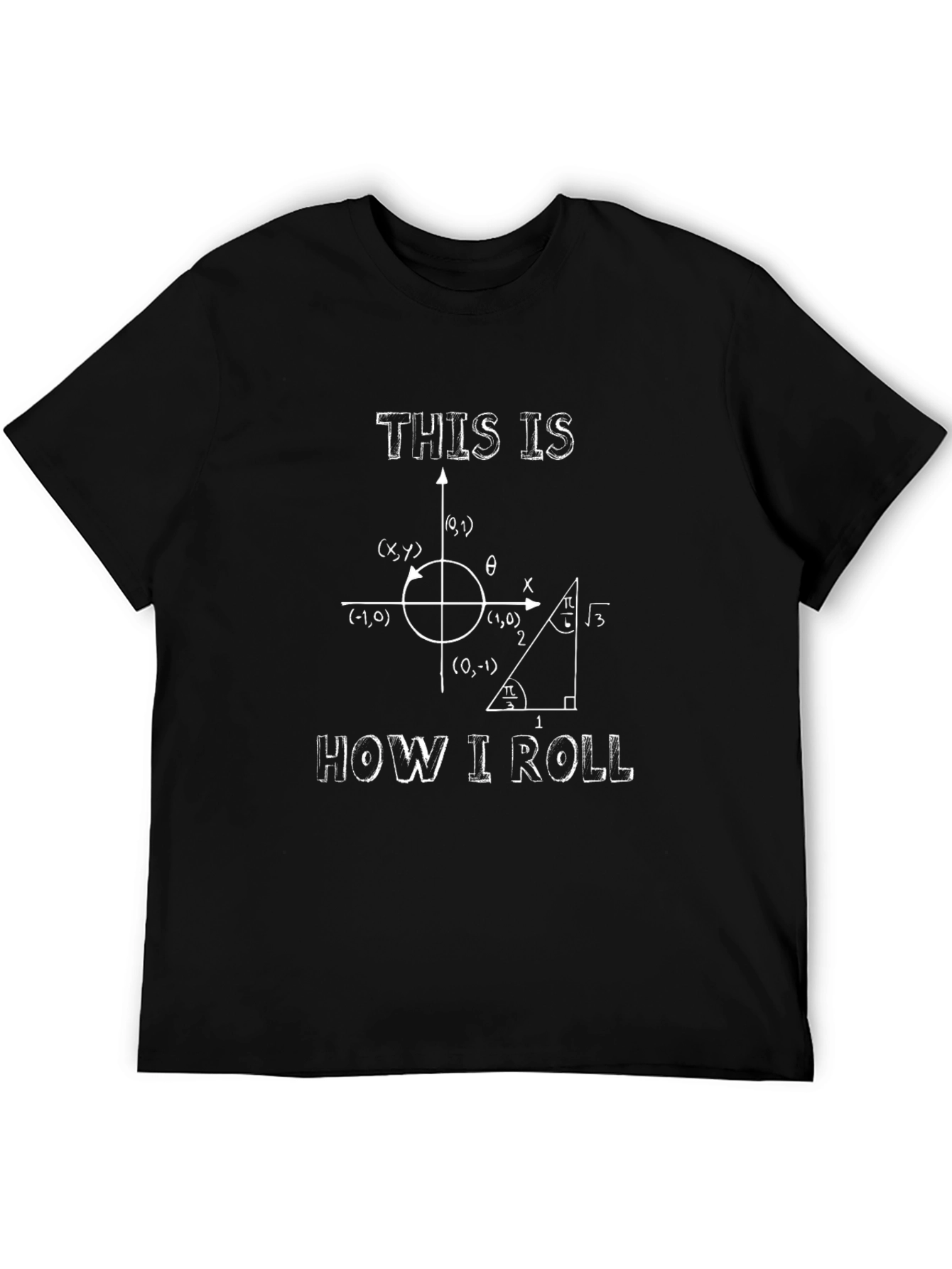 Math Humor Graphic T-Shirt - How I Roll