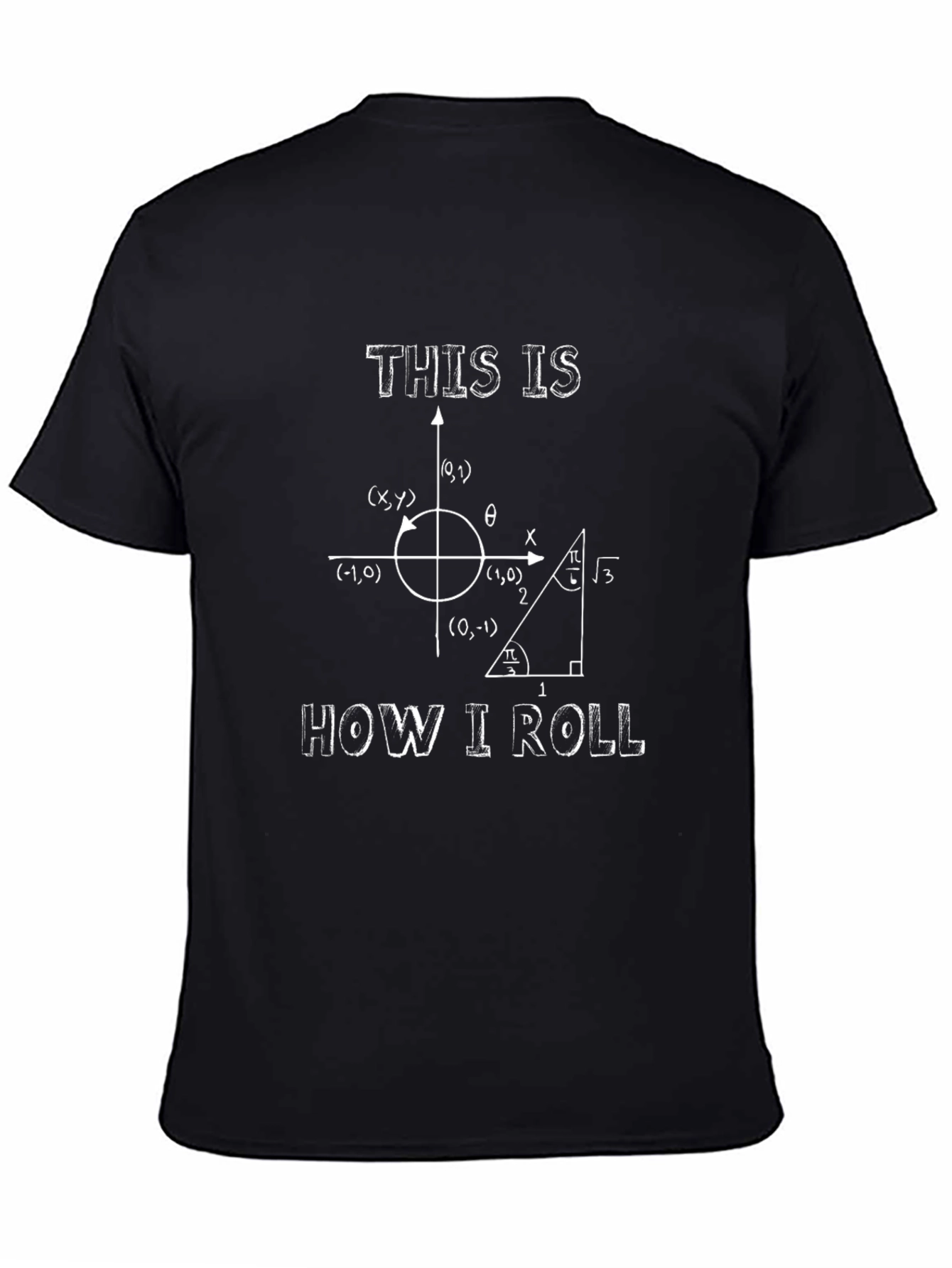 Math Humor Graphic T-Shirt - How I Roll