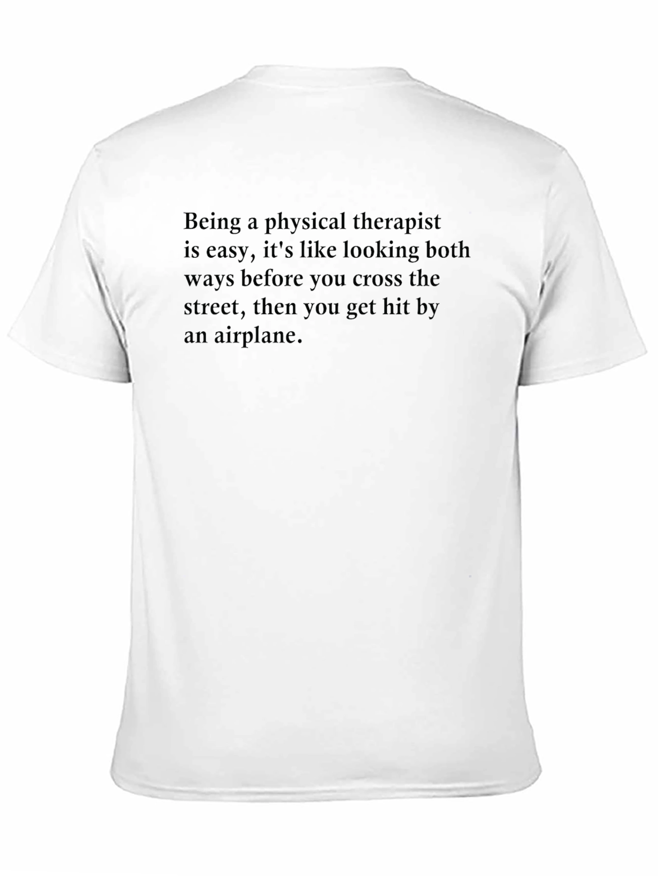 Physical Therapist Funny T-Shirt