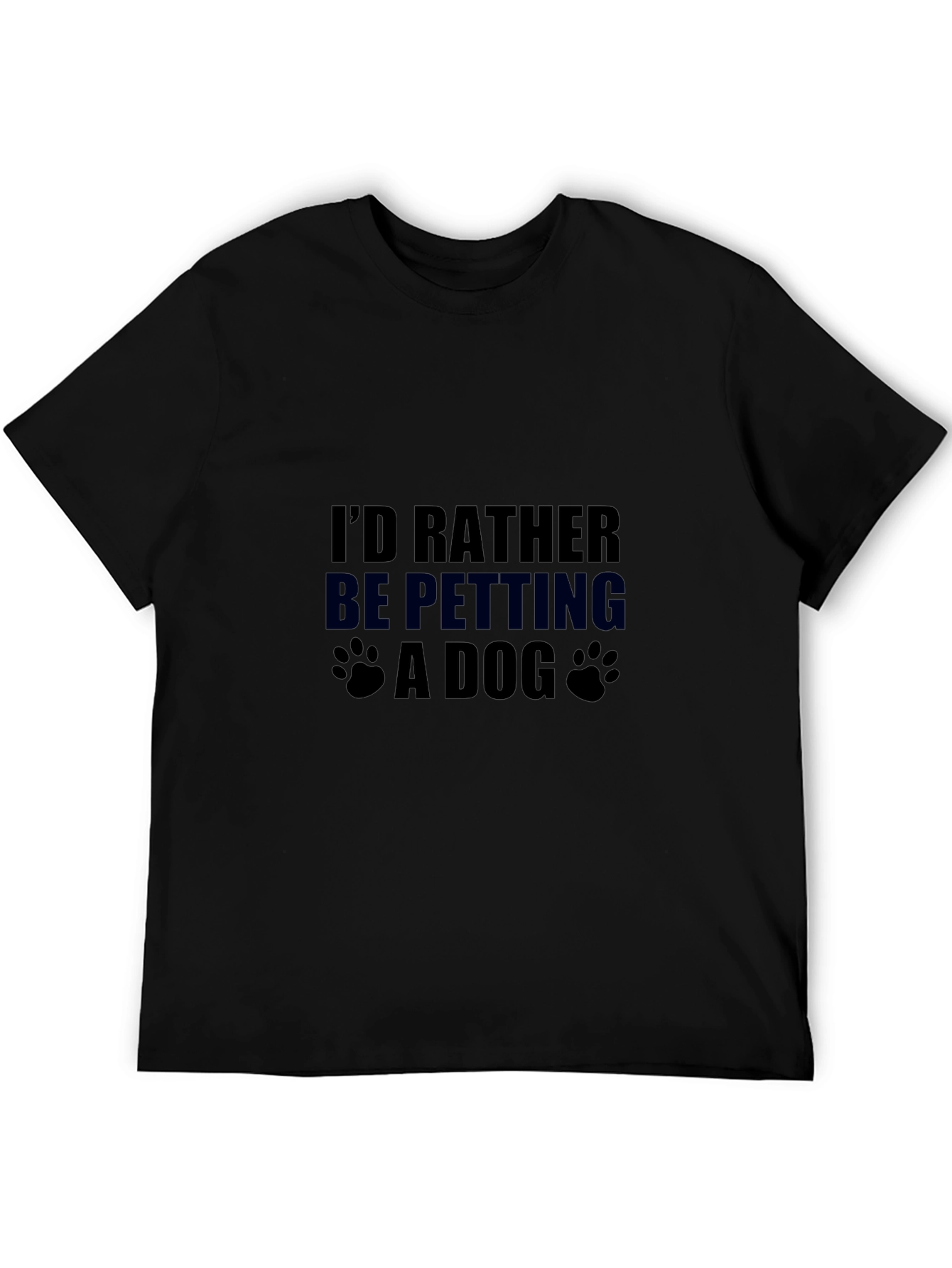 Id Rather Be Petting a Dog Graphic T-Shirt