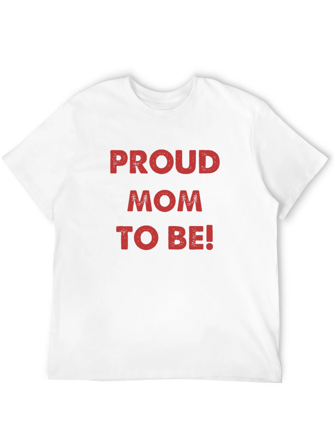 Proud Mom To Be! Black T-Shirt
