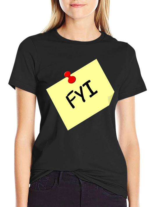 FYI Note Black T-Shirt - Information Reminder Tee