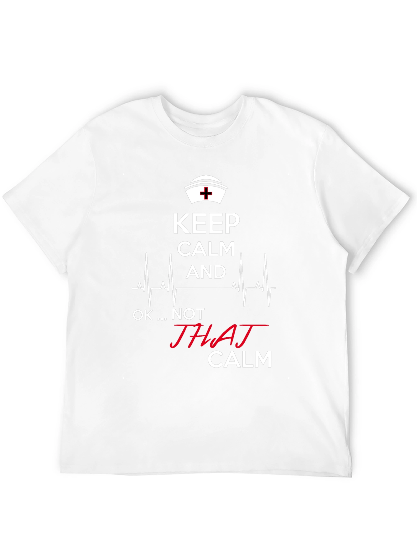 Keep Calm Nurse T-Shirt - Funny RN Apparel