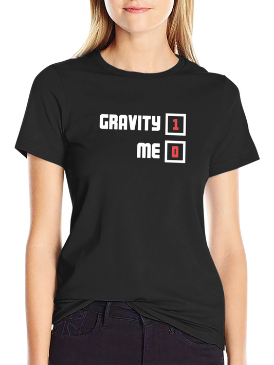 Gravity 1 Me 0 Graphic T-Shirt - Humorous Design