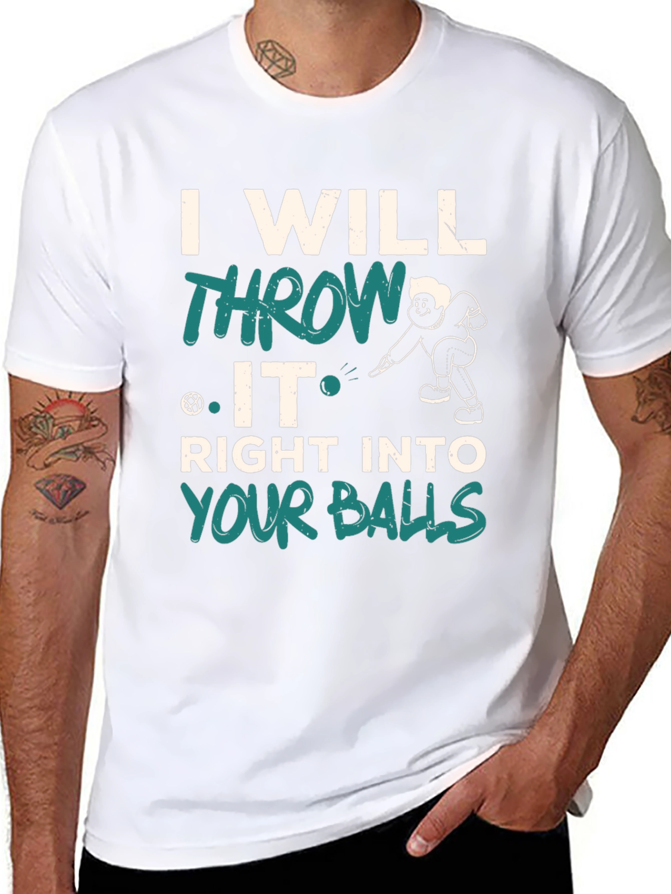 I Will Throw It Right Into Your Balls T-Shirt