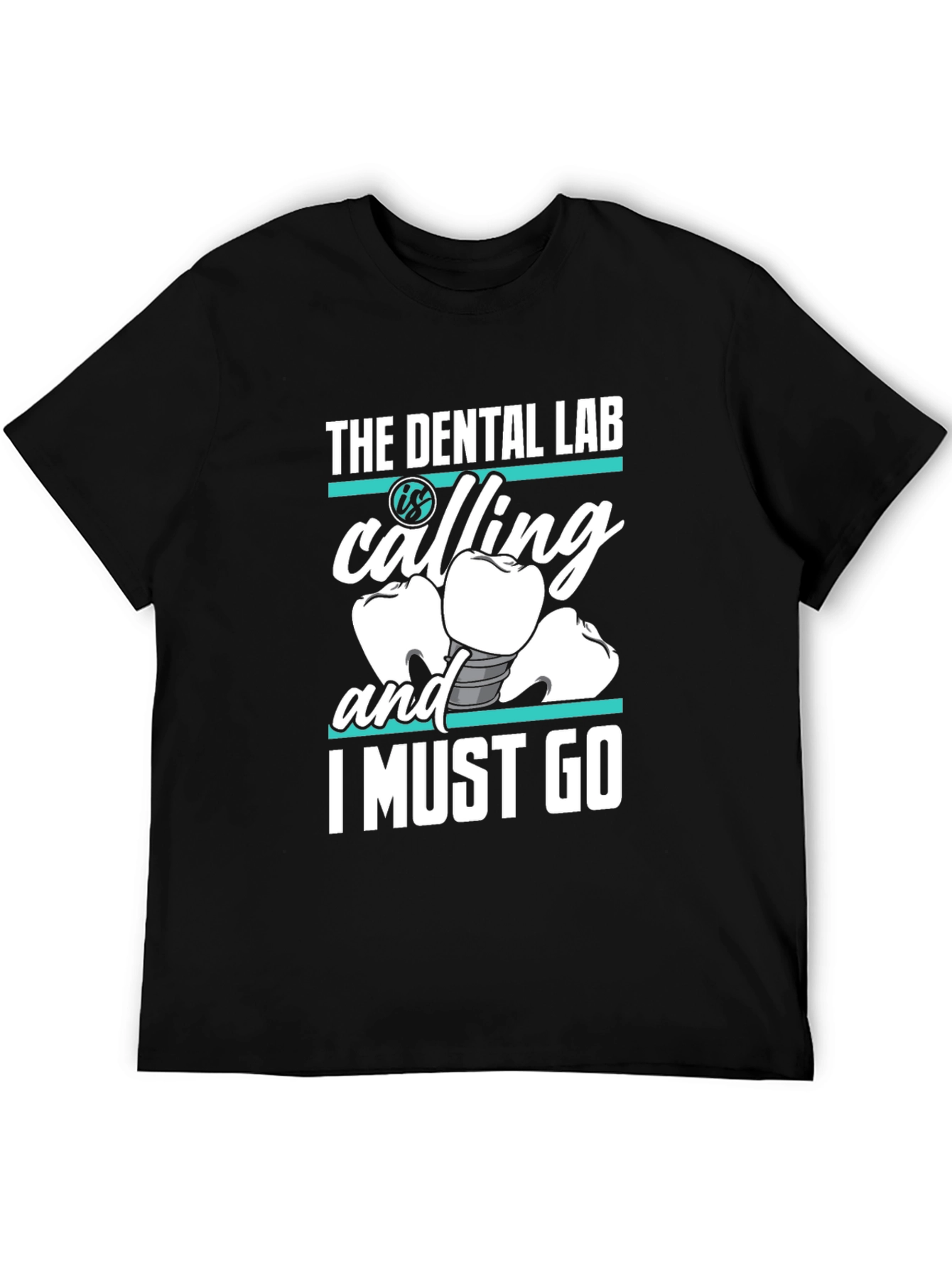 Dental Lab Calling T-Shirt - Dentist Humor Tee
