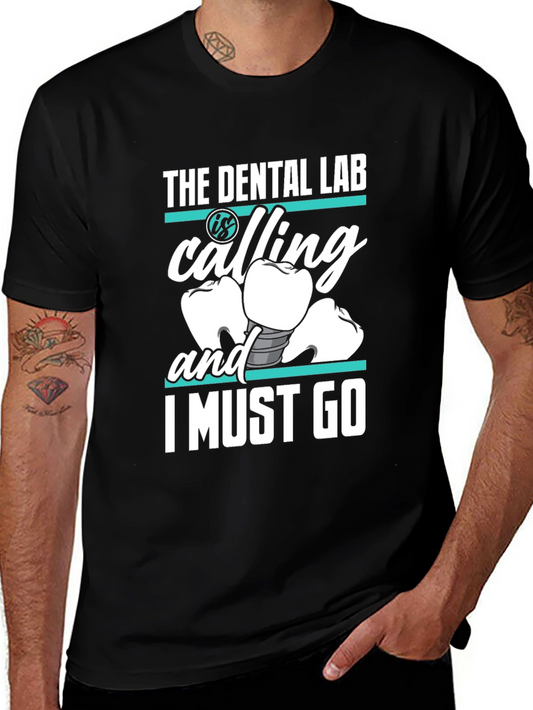 Dental Lab Calling T-Shirt - Dentist Humor Tee