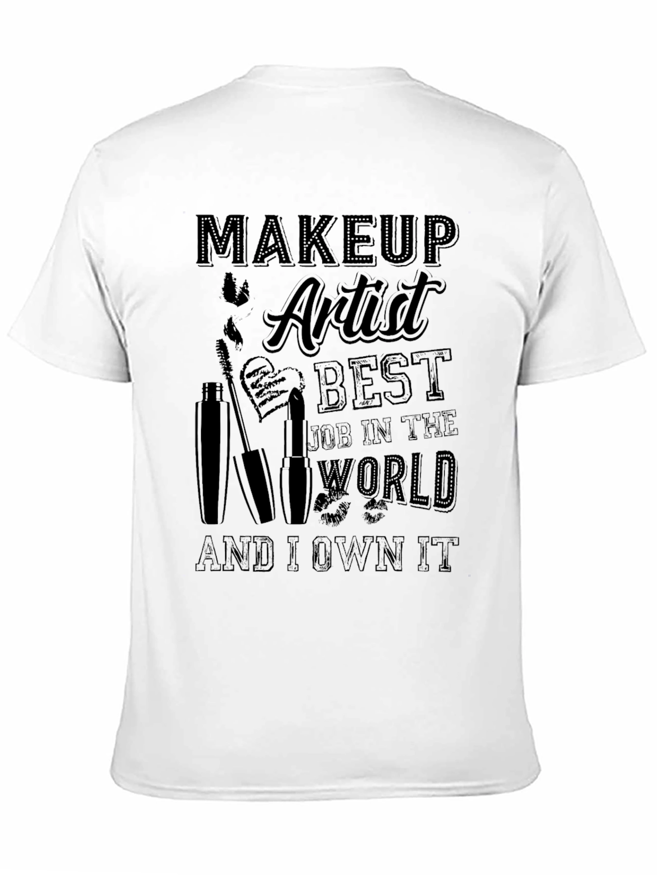 Makeup Artist Best Job T-Shirt