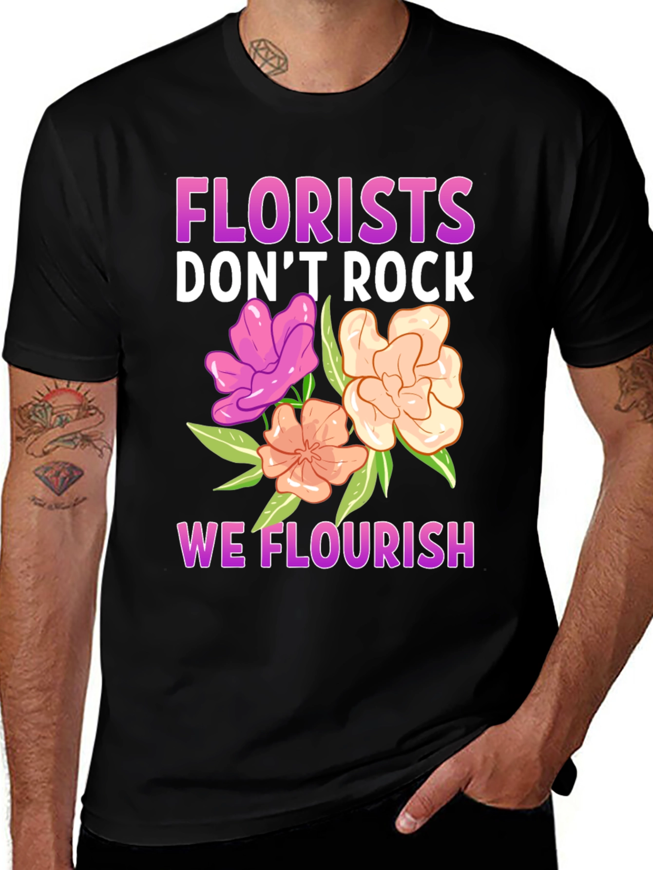 Florist T-Shirt - We Flourish!