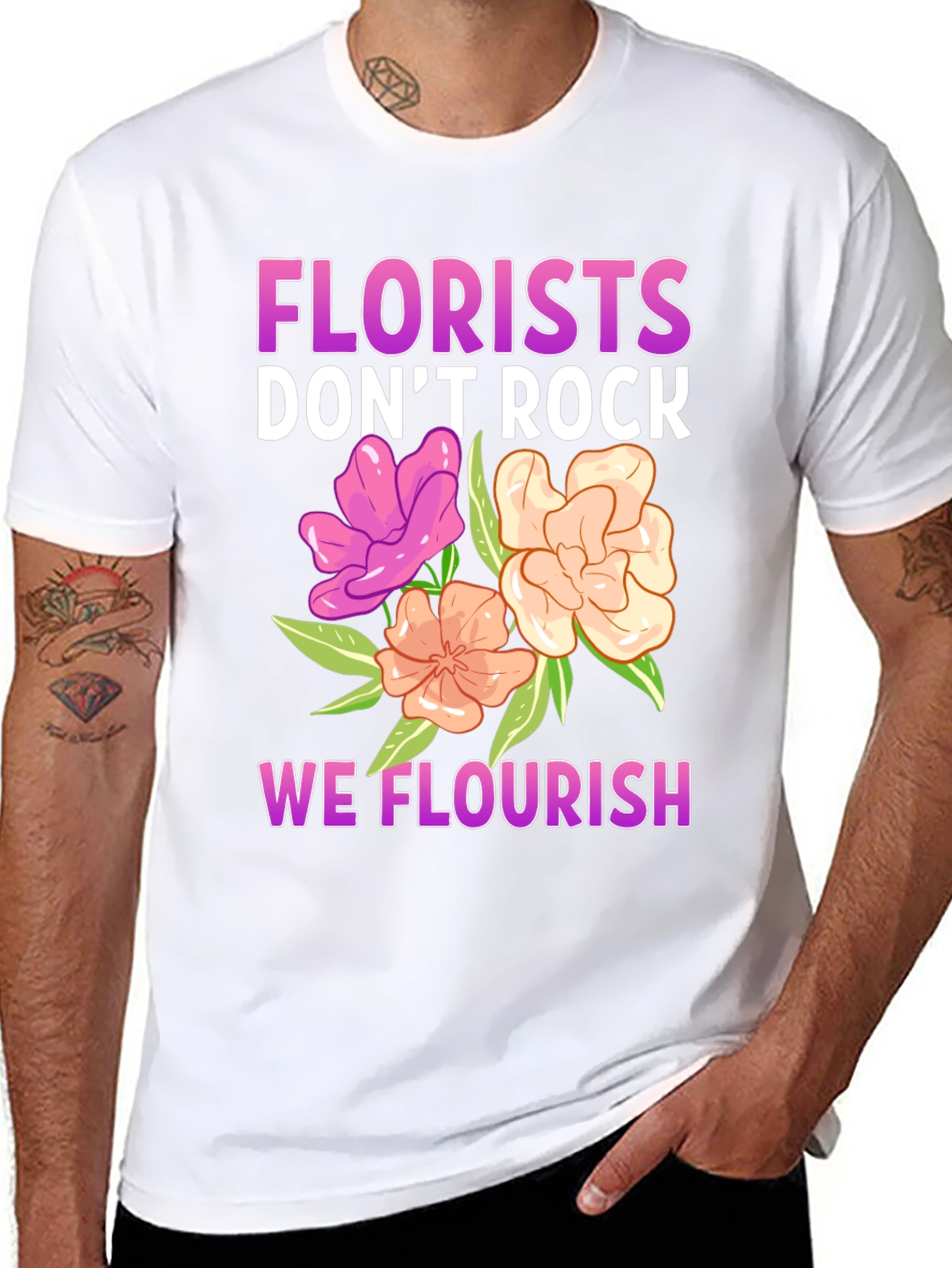 Florist T-Shirt - We Flourish!