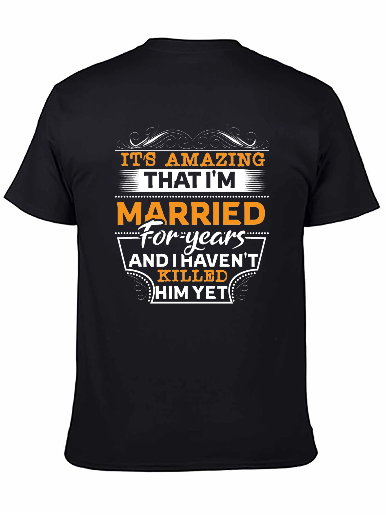 Funny Married For Years T-Shirt