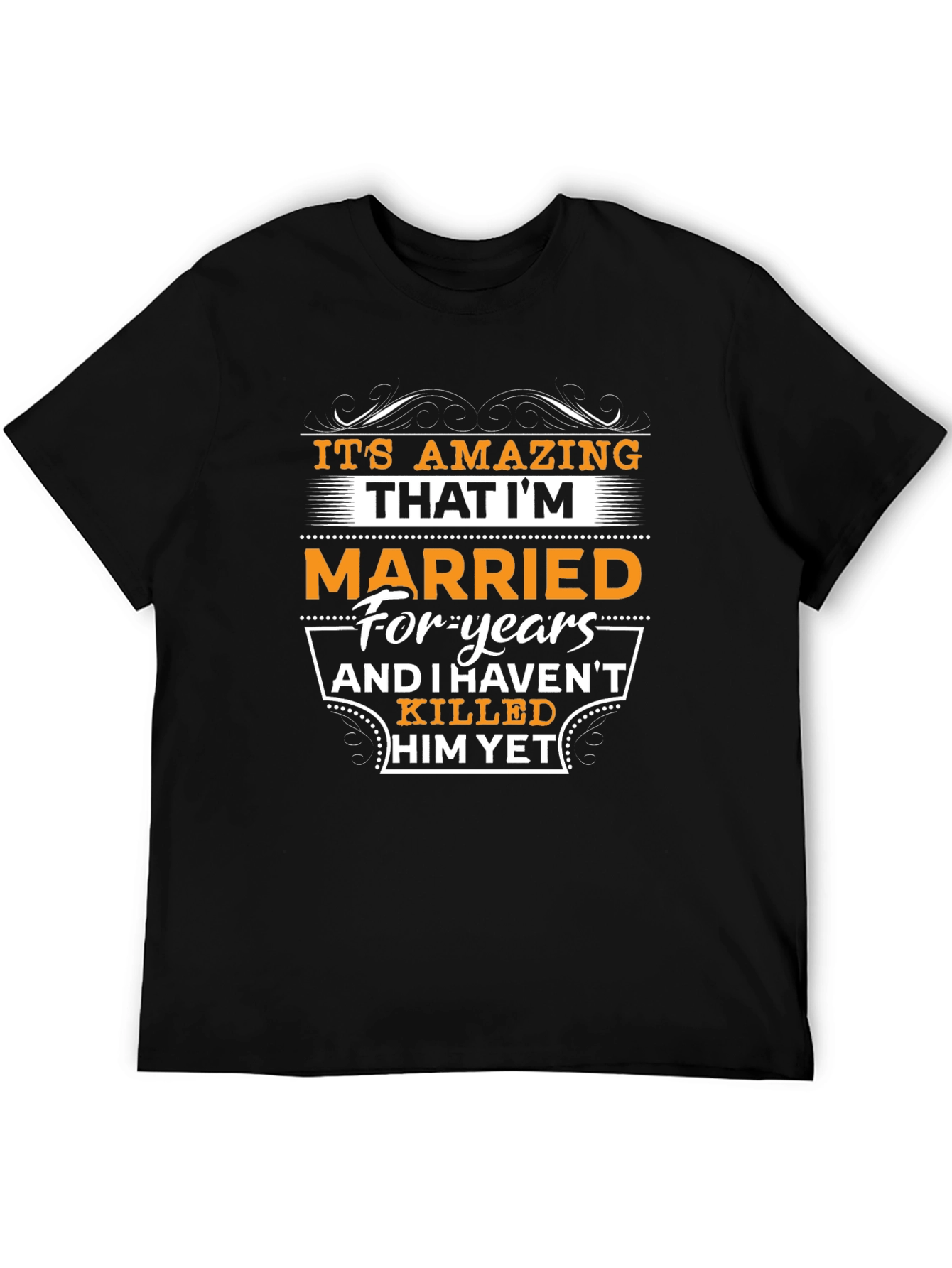 Funny Married For Years T-Shirt