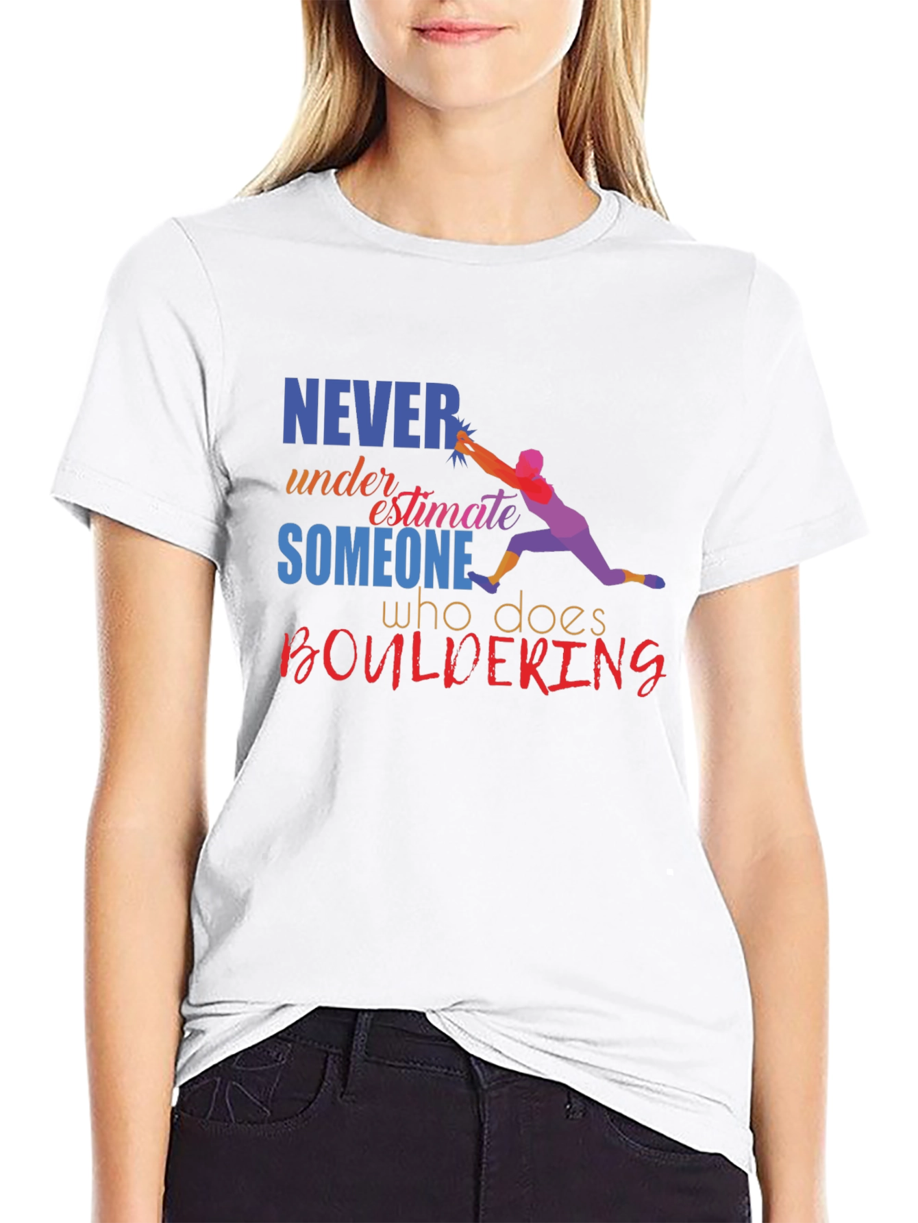 Boulder Climber T-Shirt - Never Underestimate