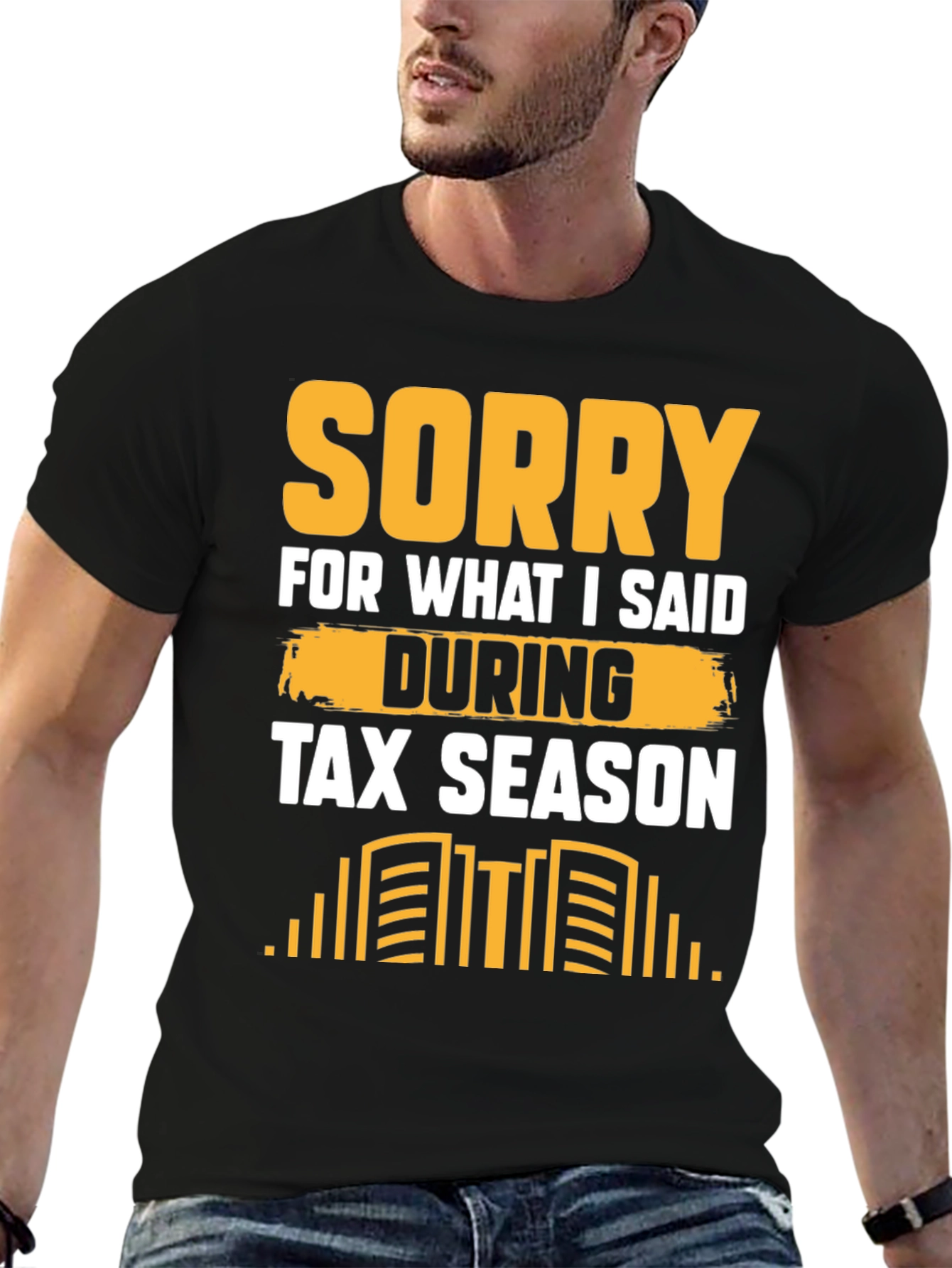 Funny Tax Season Sorry Mens T-Shirt