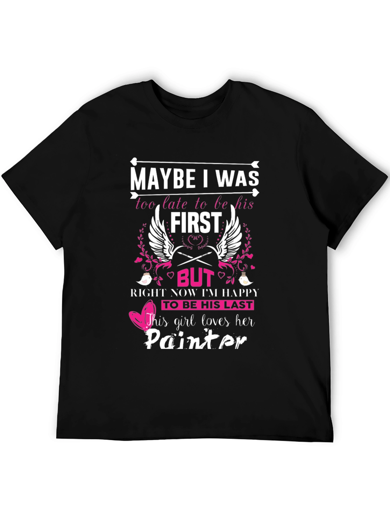Painters Girl T-Shirt - Maybe I Was First
