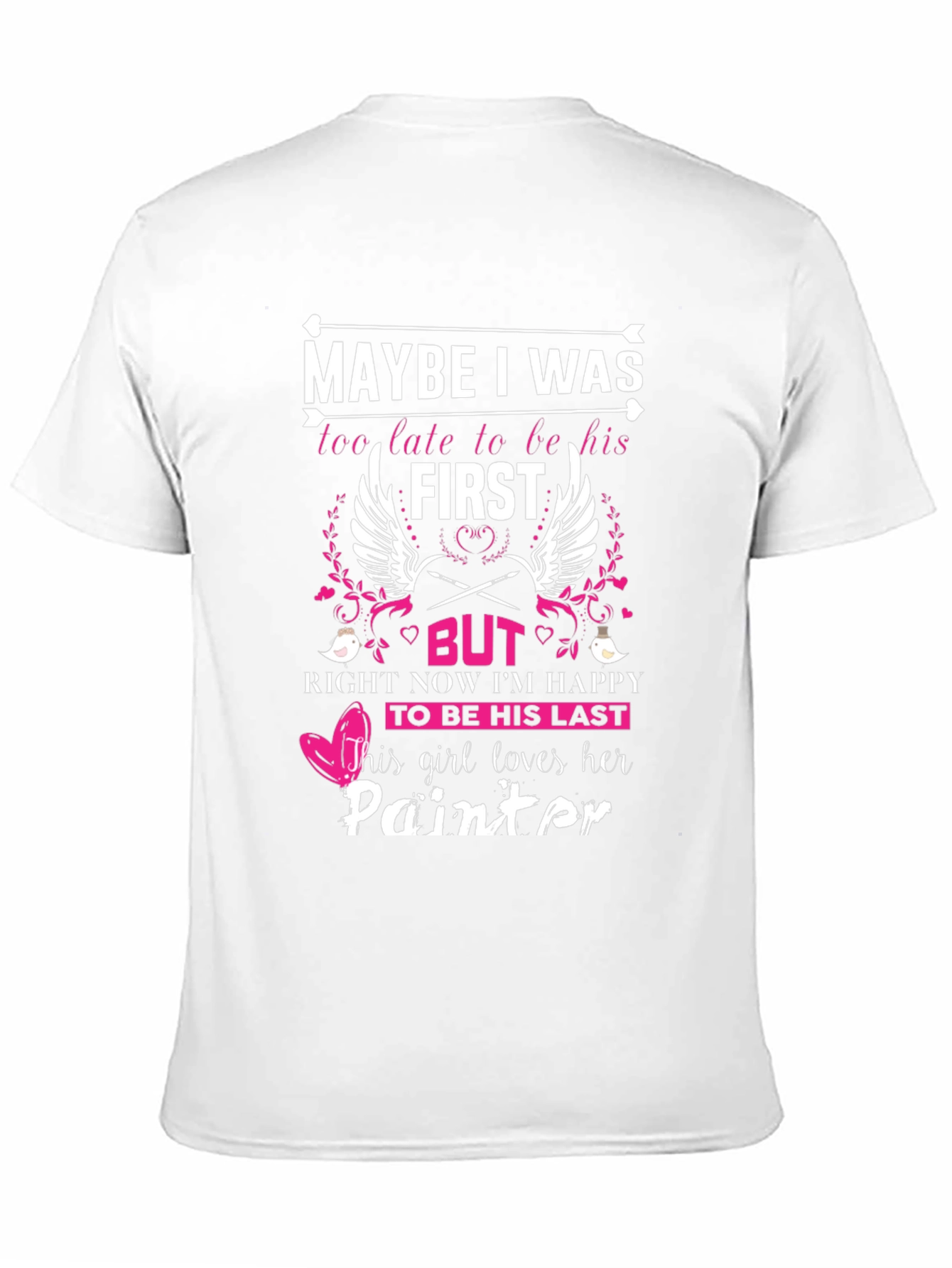 Painters Girl T-Shirt - Maybe I Was First