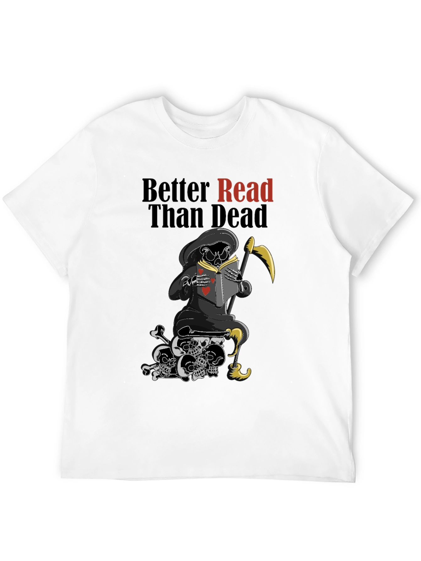 Better Read Than Dead Graphic T-Shirt