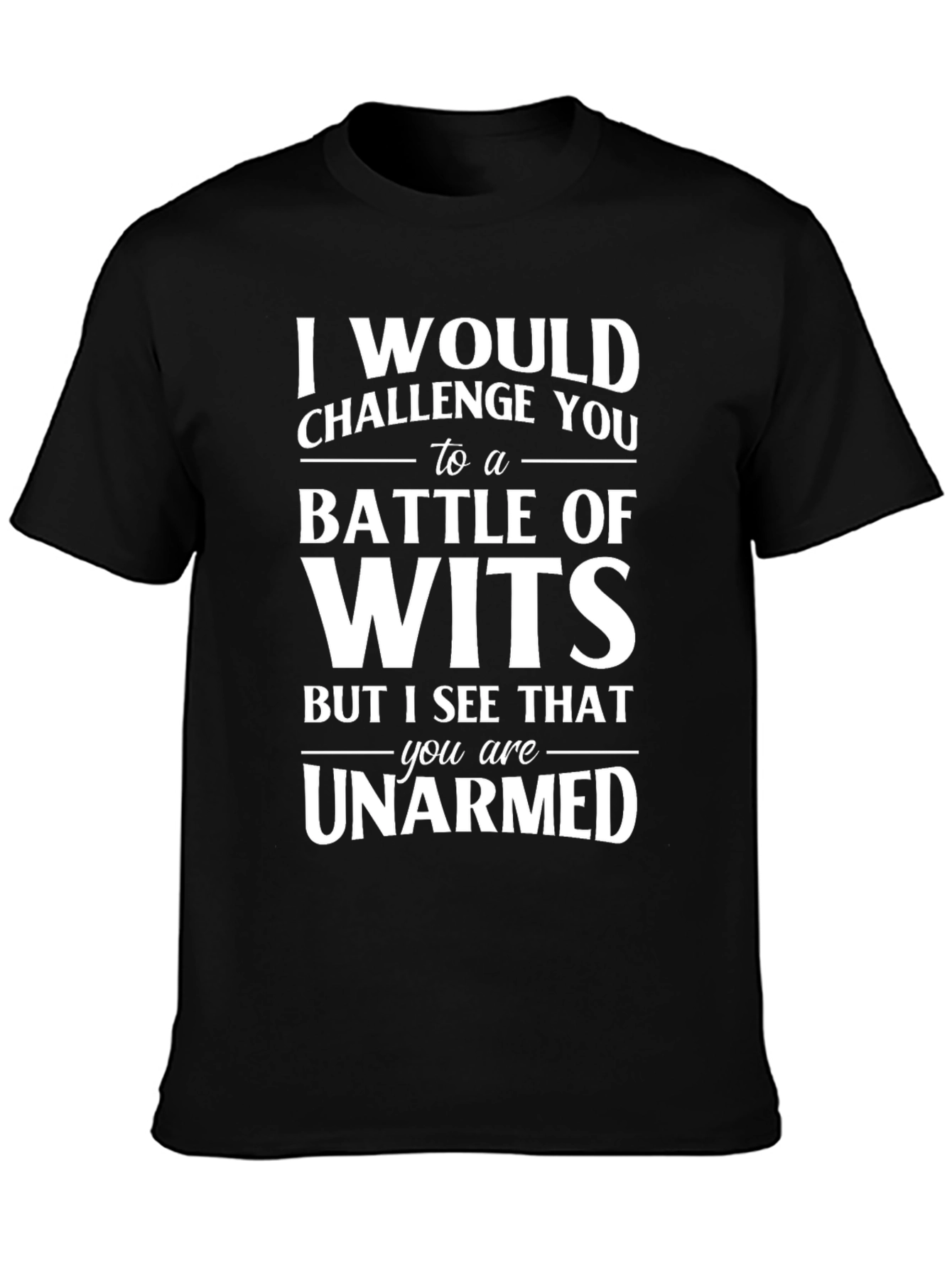 Funny Battle of Wits Graphic T-Shirt