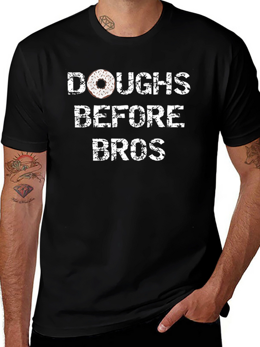 Doughs Before Bros Funny Donut T-Shirt
