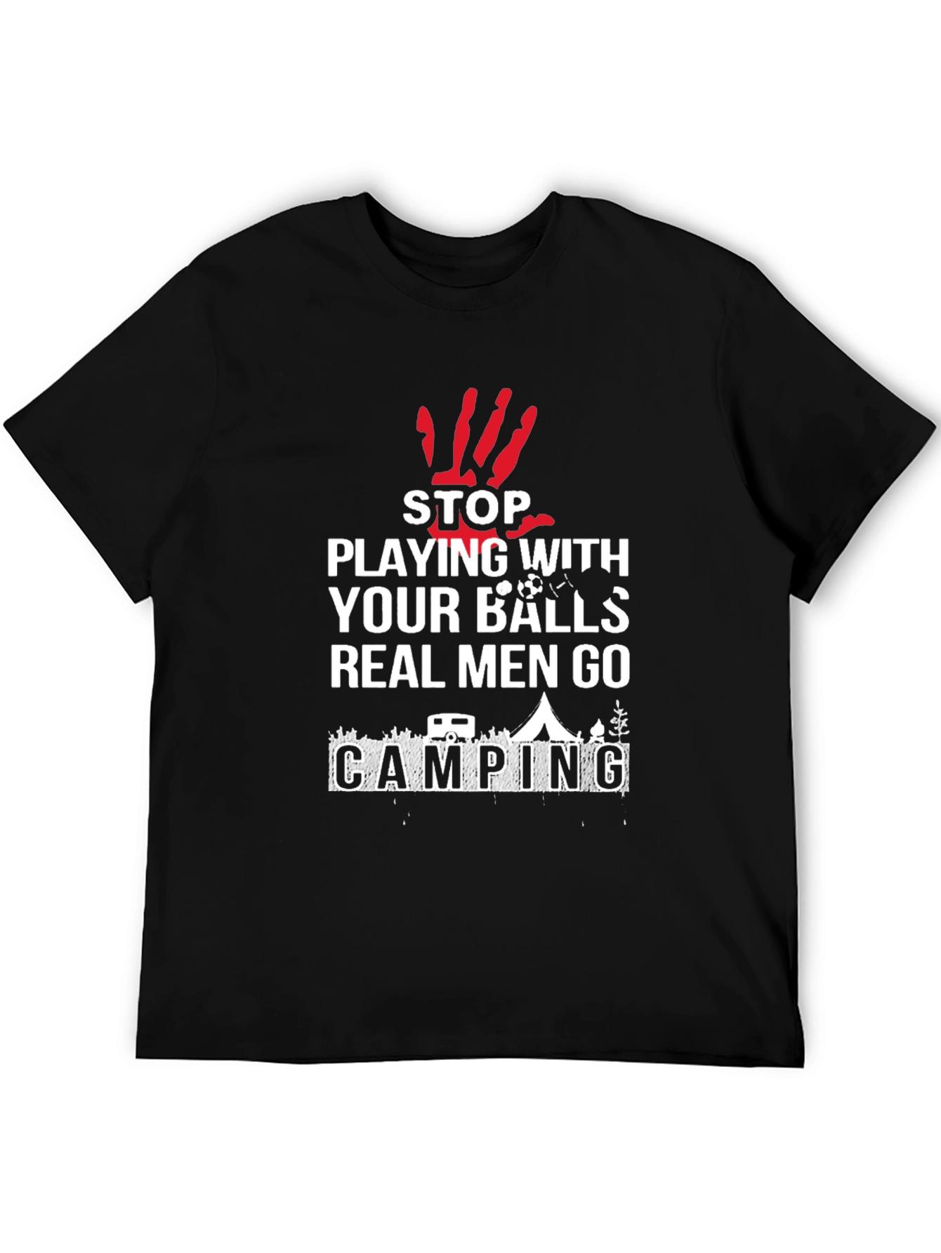 Funny Camping T-Shirt: Real Men Go Camping