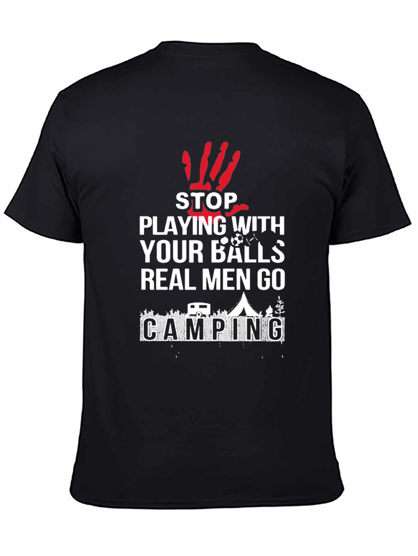 Funny Camping T-Shirt: Real Men Go Camping