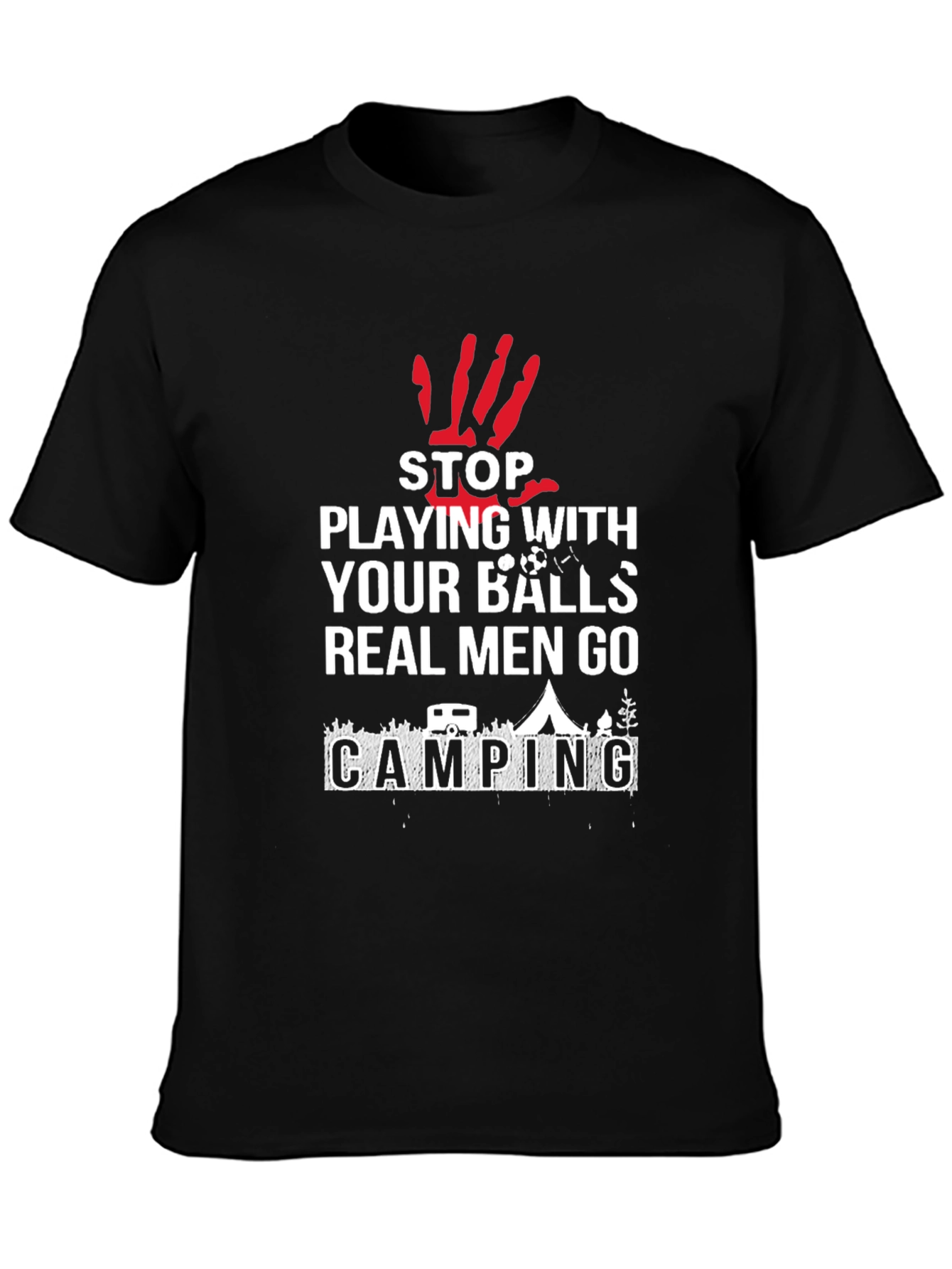 Funny Camping T-Shirt: Real Men Go Camping