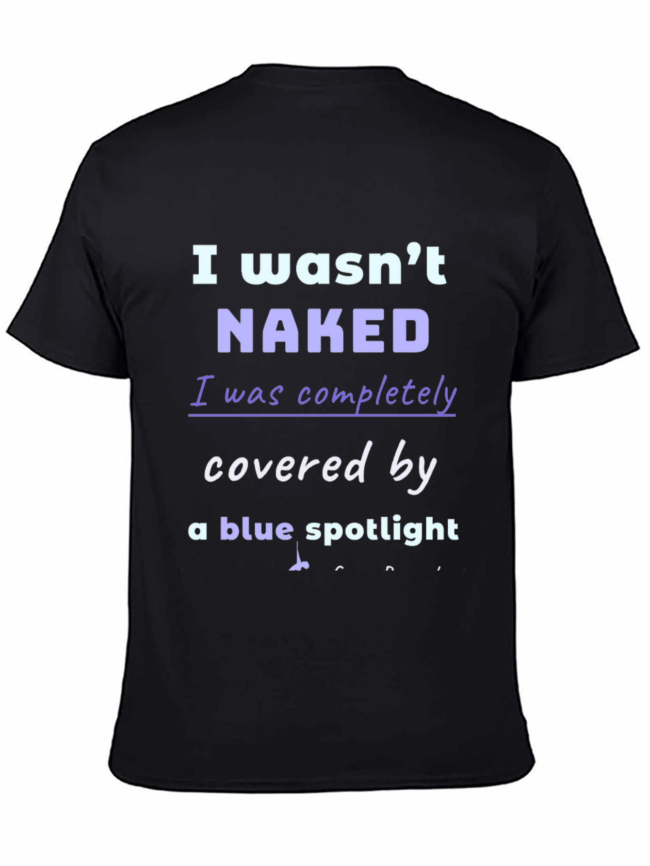 Funny I Wasnt Naked T-Shirt