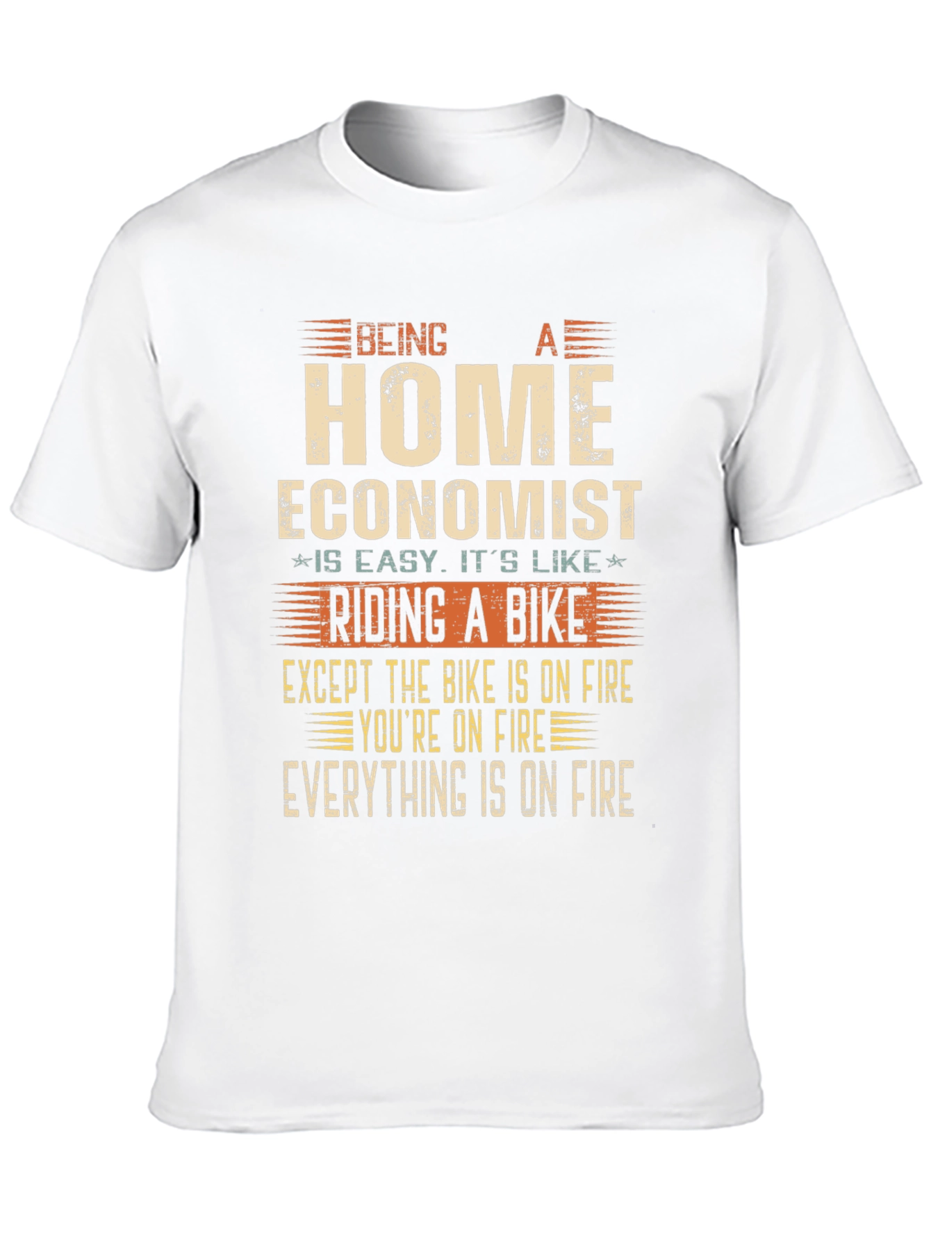 Home Economist On Fire T-Shirt