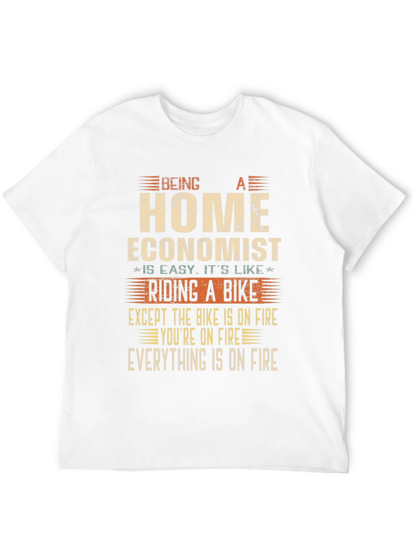 Home Economist On Fire T-Shirt